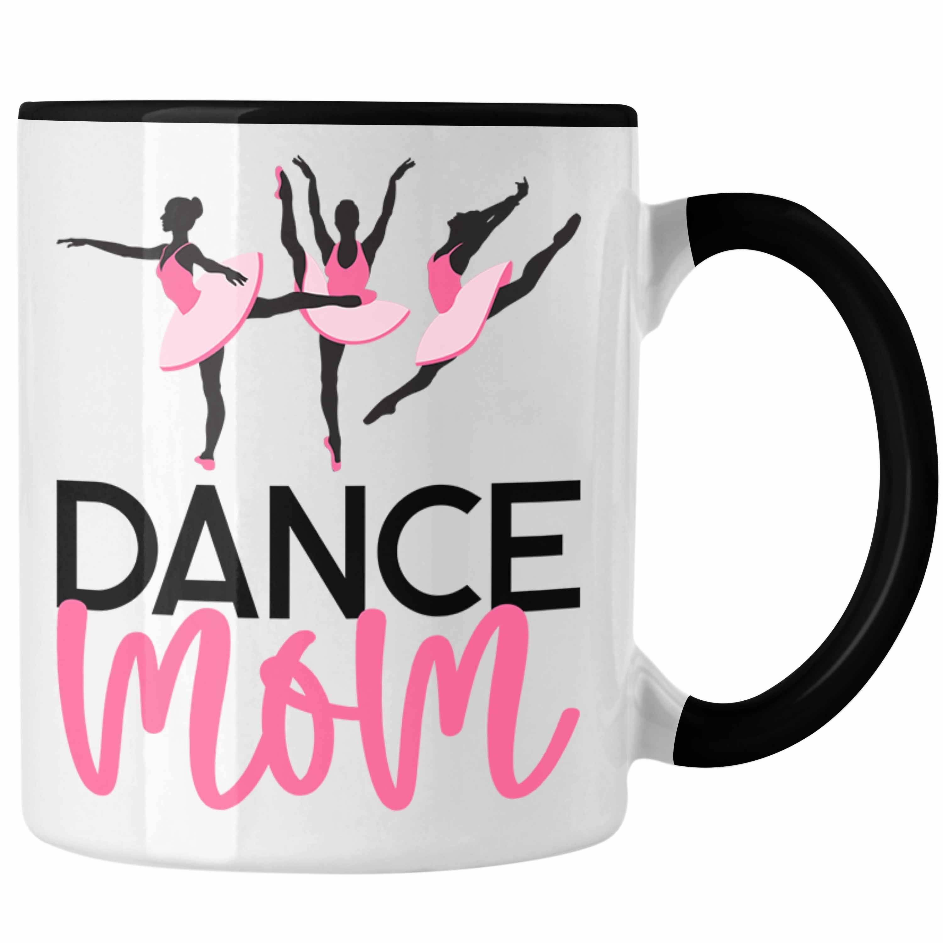 Trendation Tasse Tanzen Lustige Tasse für "Dance Mom" Geschenkidee für tanzbegeisterte Schwarz