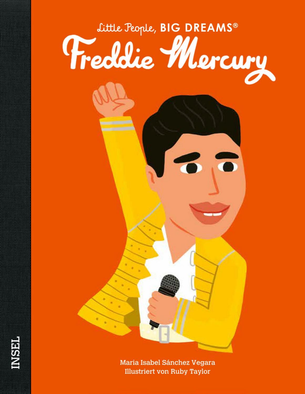 Freddie Mercury – Little People, BIG DREAMS (Deutsche Ausgabe) / María Isabel Sánchez Vegara