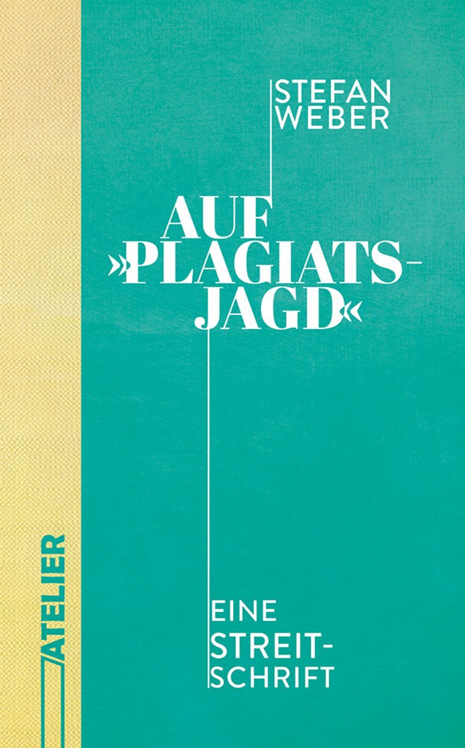 Auf »Plagiatsjagd« / Stefan Weber