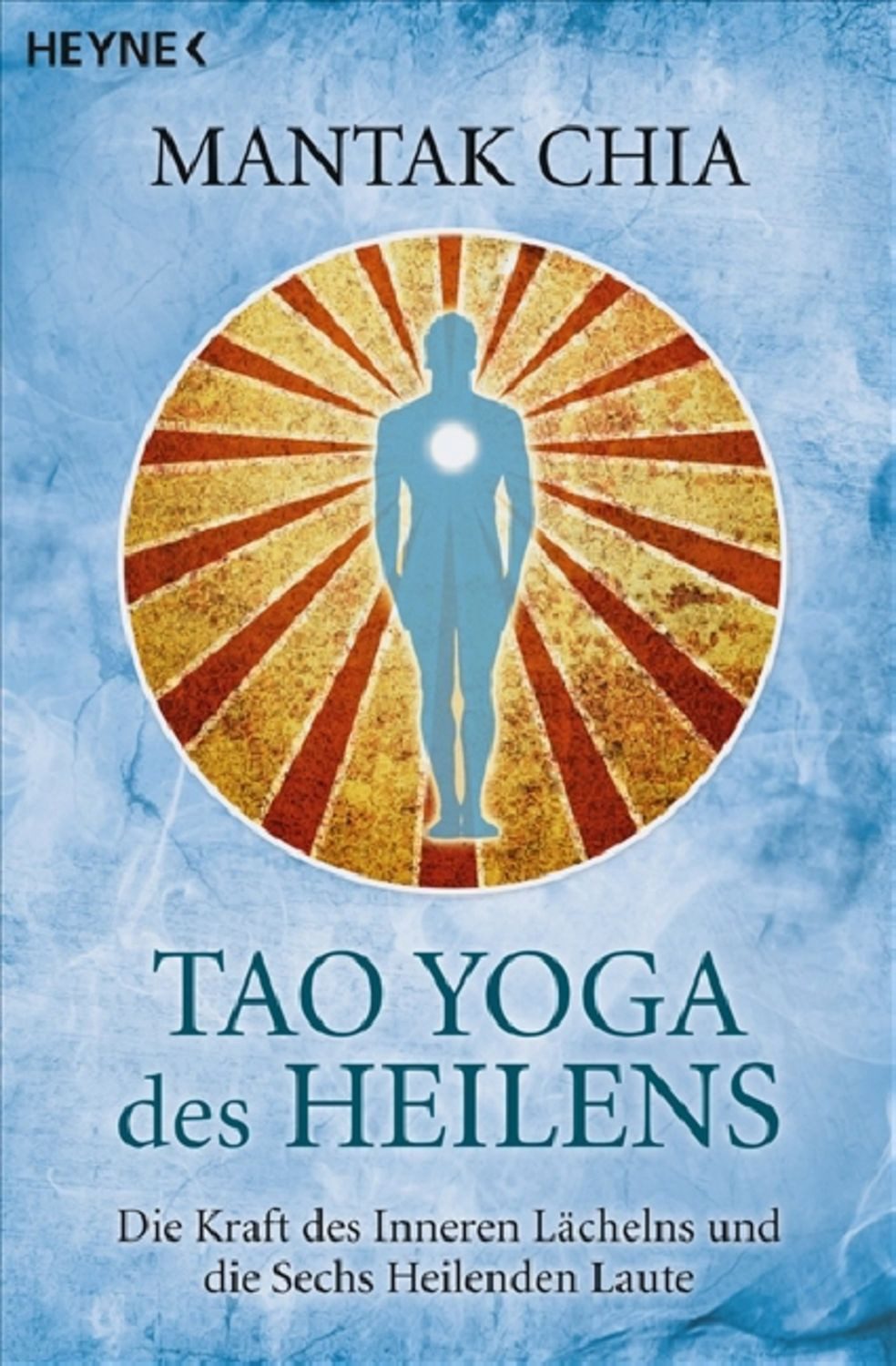 Tao Yoga des Heilens / Mantak Chia