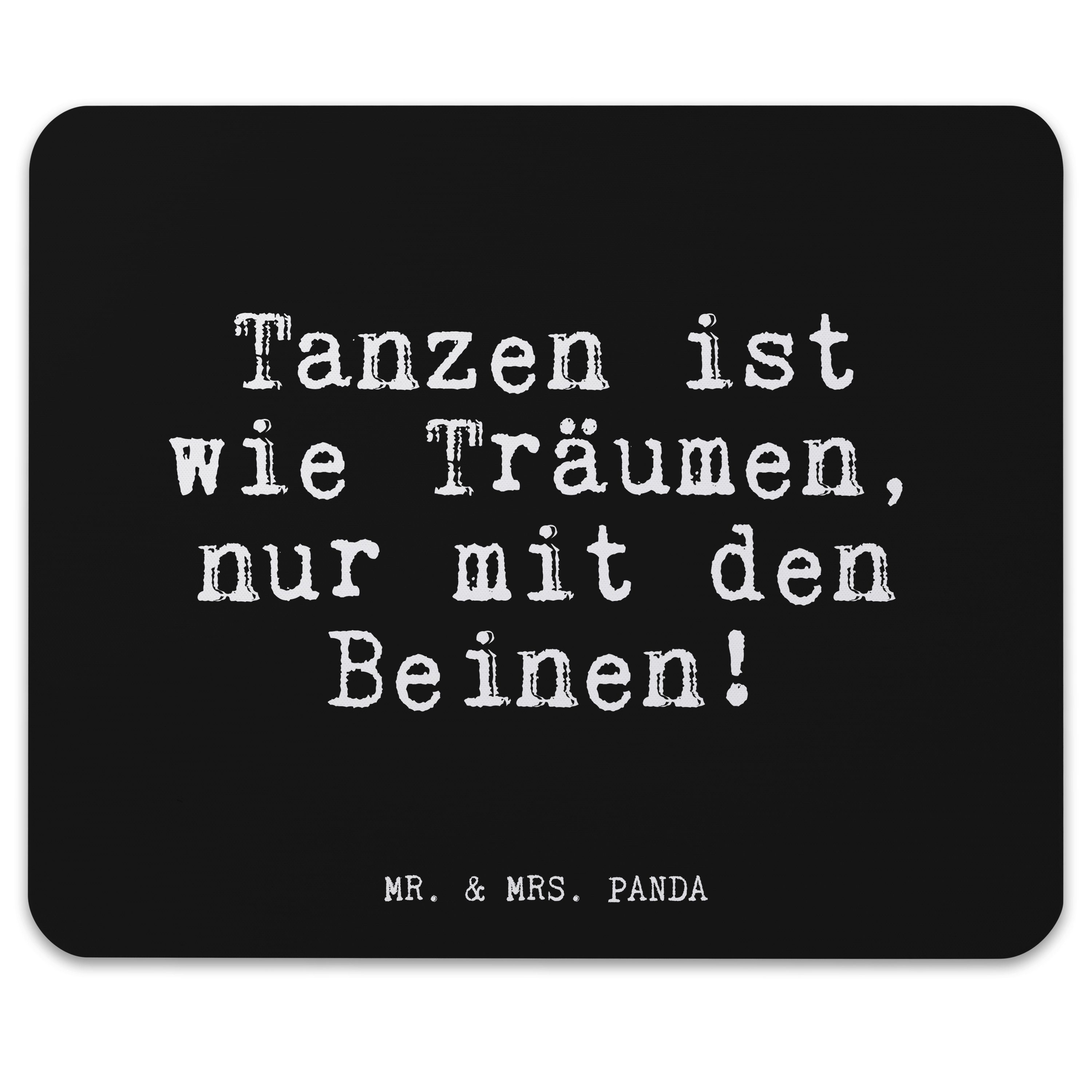 Mr. & Mrs. Panda Mauspad »Tanzen ist wie Träumen,... Schwarz
