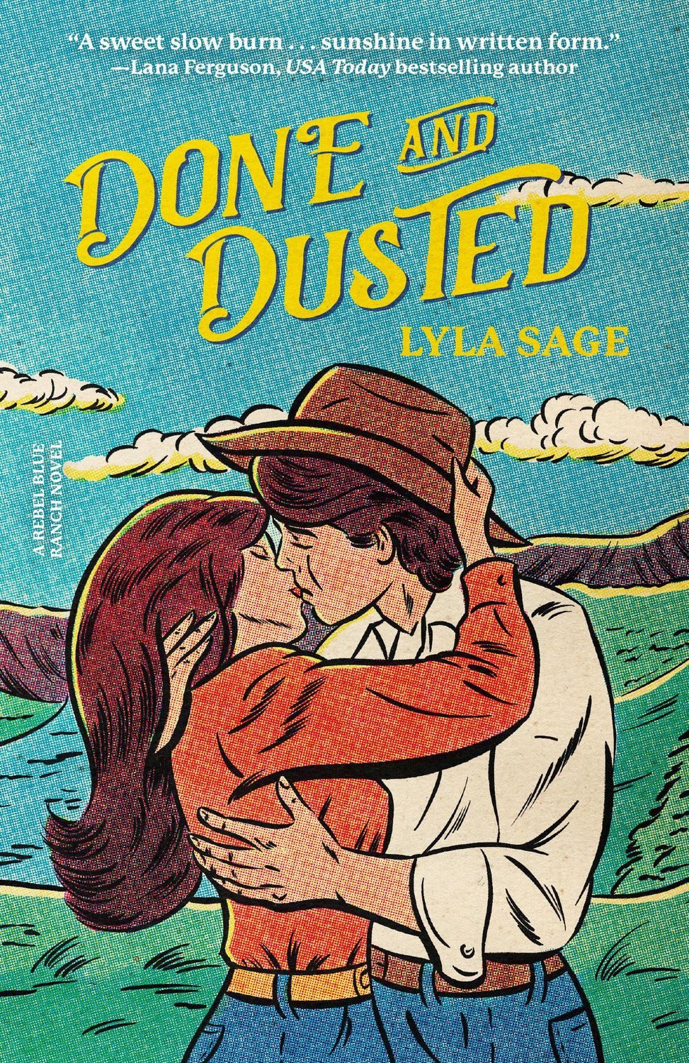 Belletristik Done and Dusted A Rebel Blue Ranch Novel Lyla Sage