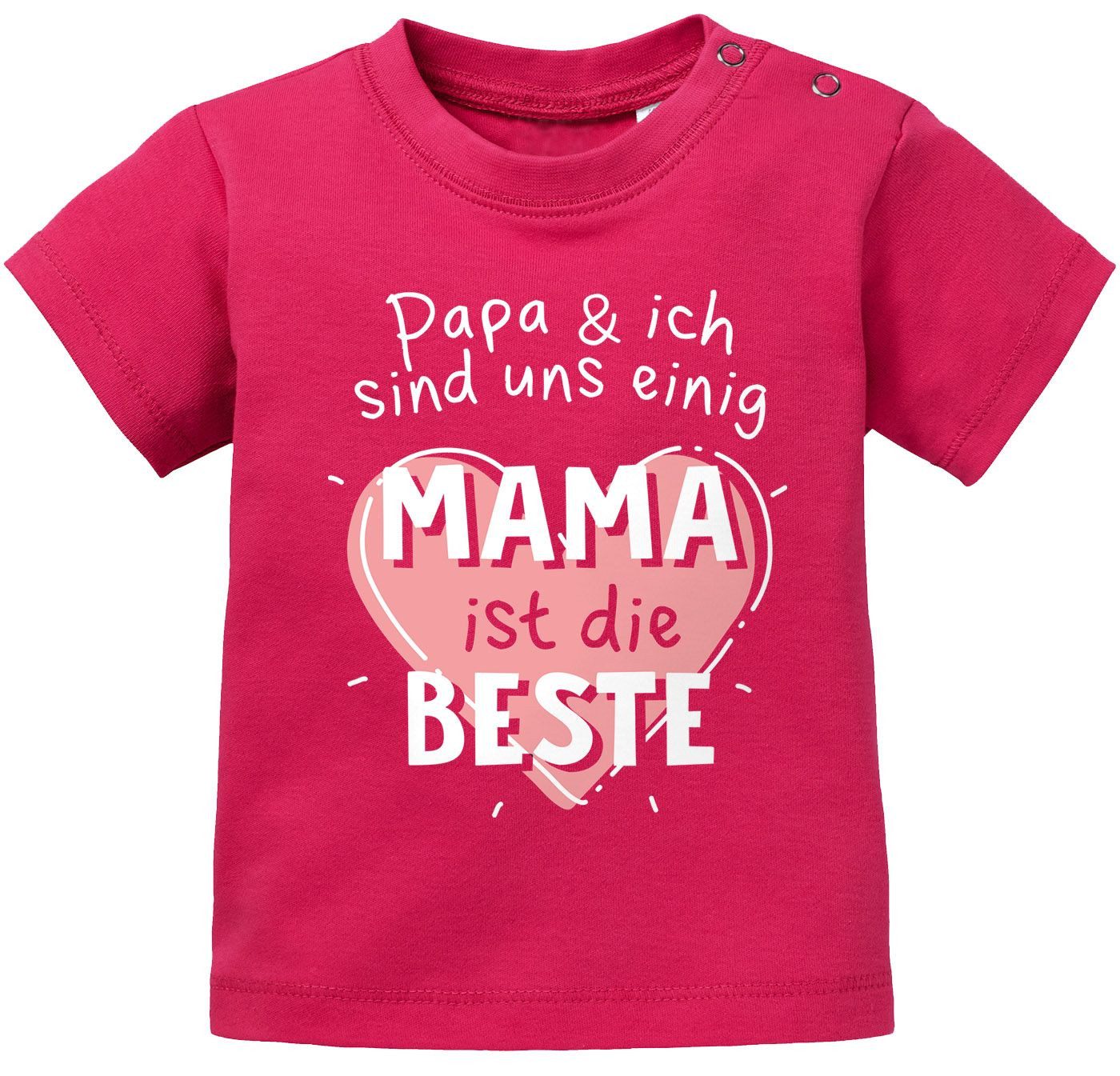 Print-Shirt Baby T-Shirt kurzarm mit Spruch Papa und ich sind uns einig Mama ist