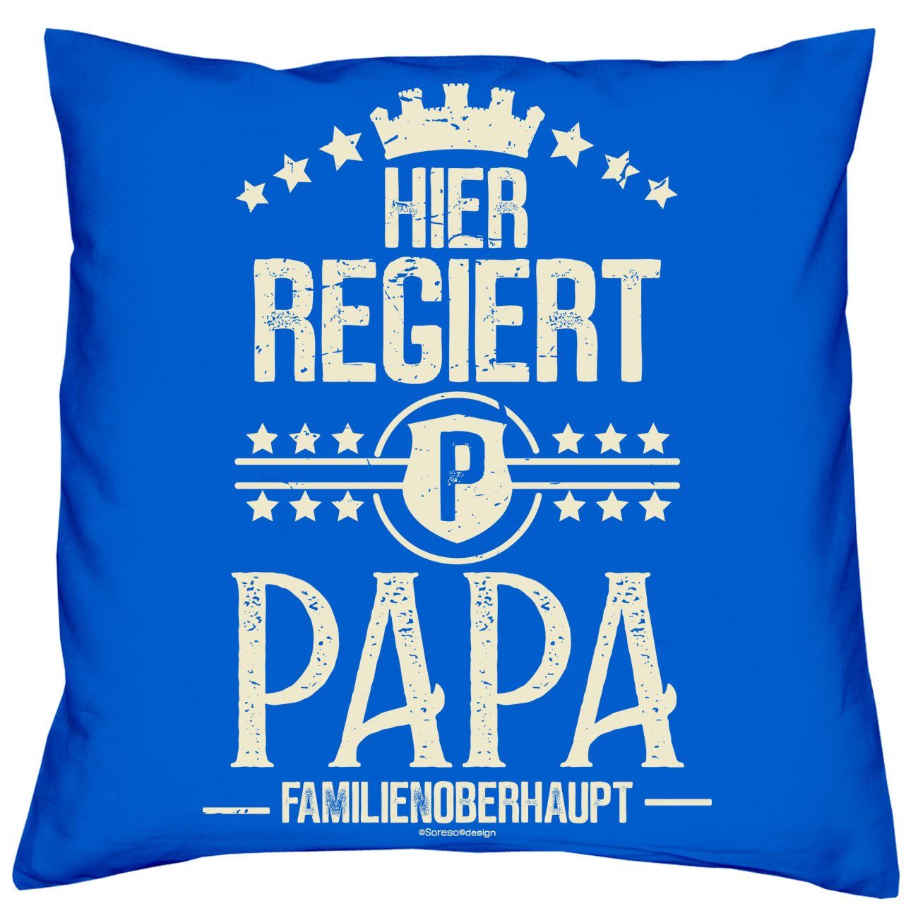 Papa und Männer Bier Kissen Soreso® mit Hier Vatertagsgeschenk Papa Socken Dekokissen royal-blau Spruch, regiert