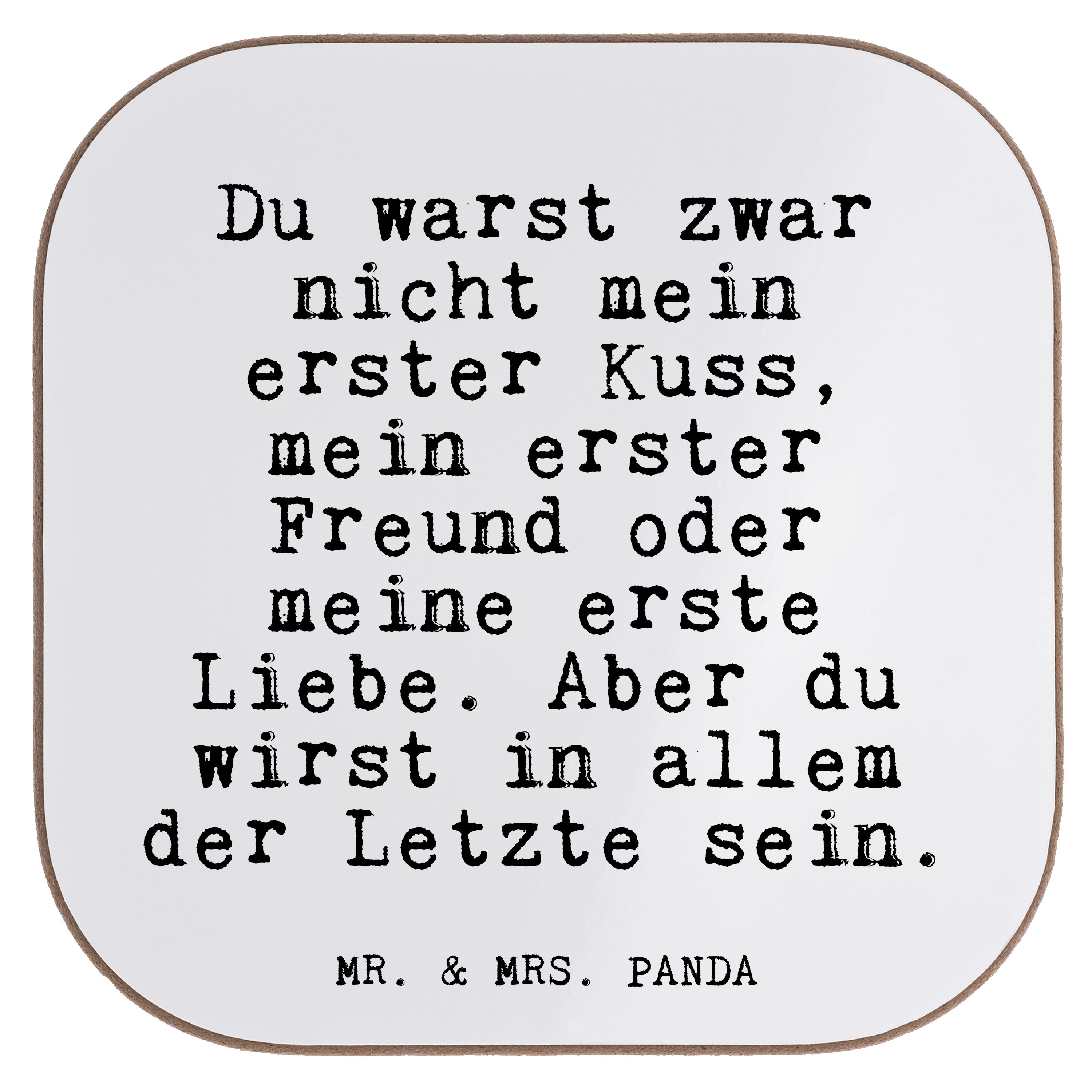Mr. & Mrs. Panda Getränkeuntersetzer Du warst zwar nicht... - Weiß - Geschenk, Liebesbeweis, Getränkeunter, 1-tlg.