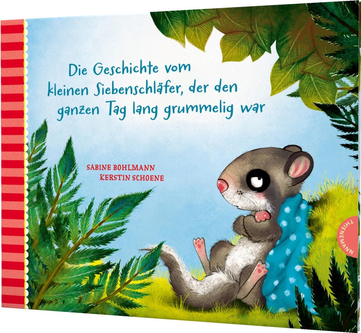 Der kleine Siebenschläfer 4: Die Geschichte vom kleinen Siebenschläfer / Sabine Bohlmann