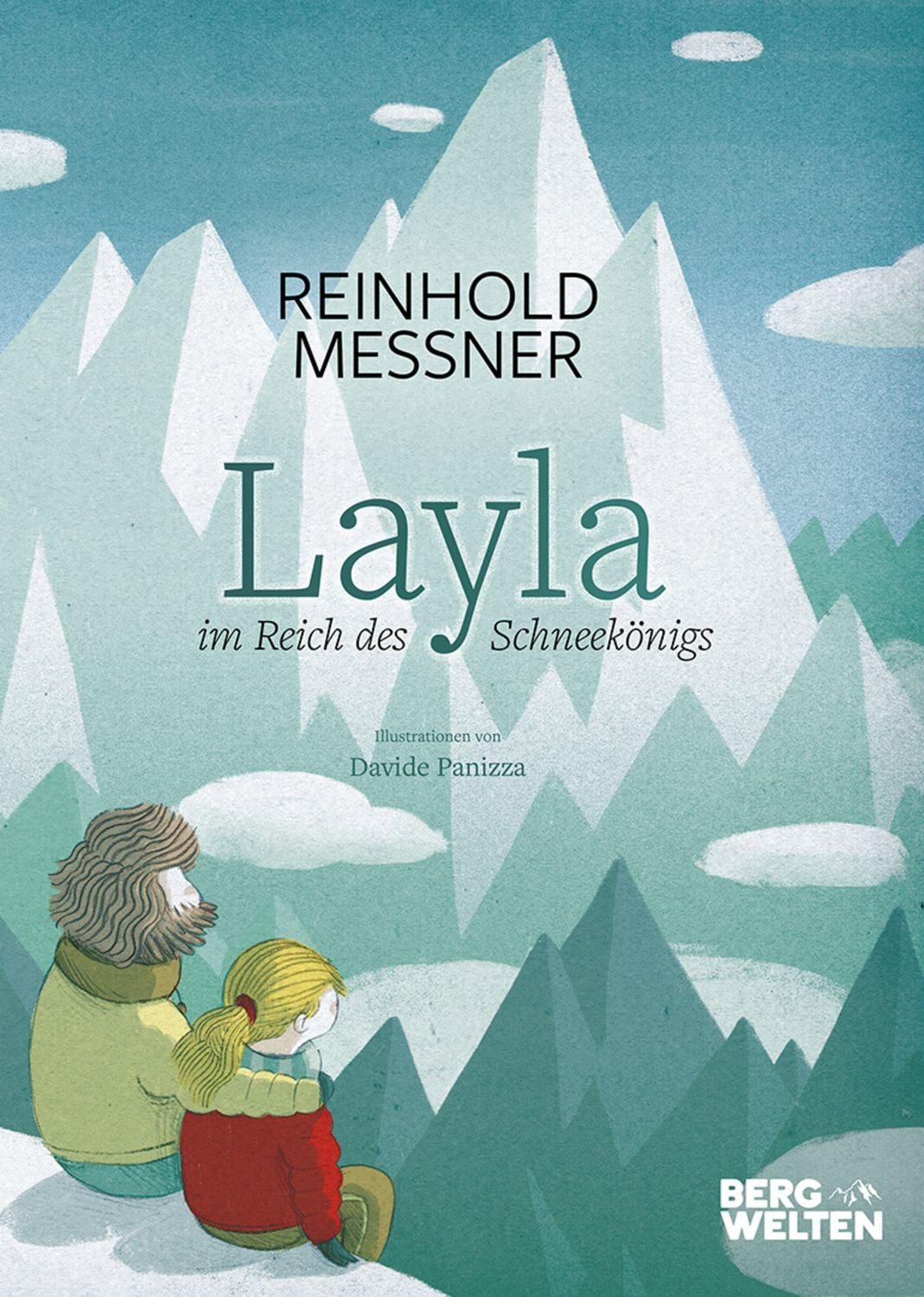 Layla im Reich des Schneekönigs / Reinhold Messner