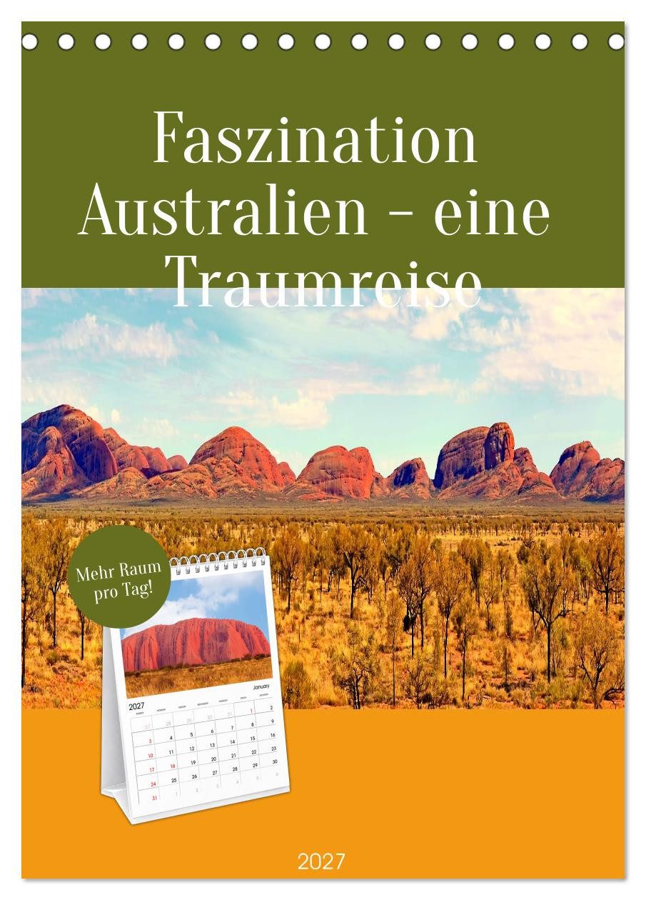 CALVENDO Wandkalender Faszination Australien - eine Traumreise (Tischkalender 2027 DIN A5 ho