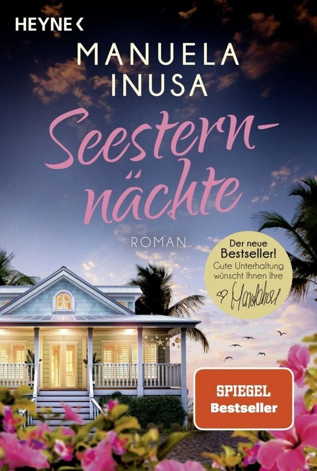 Seesternnächte / Manuela Inusa, Roman - Vor der idyllischen Kulisse Floridas erzählt SPIEGEL-Bestsellerautorin Manuela Inusa eine ergreifende Geschichte über Liebe, Verlust und Hoffnung, SPIEGEL-Bestseller