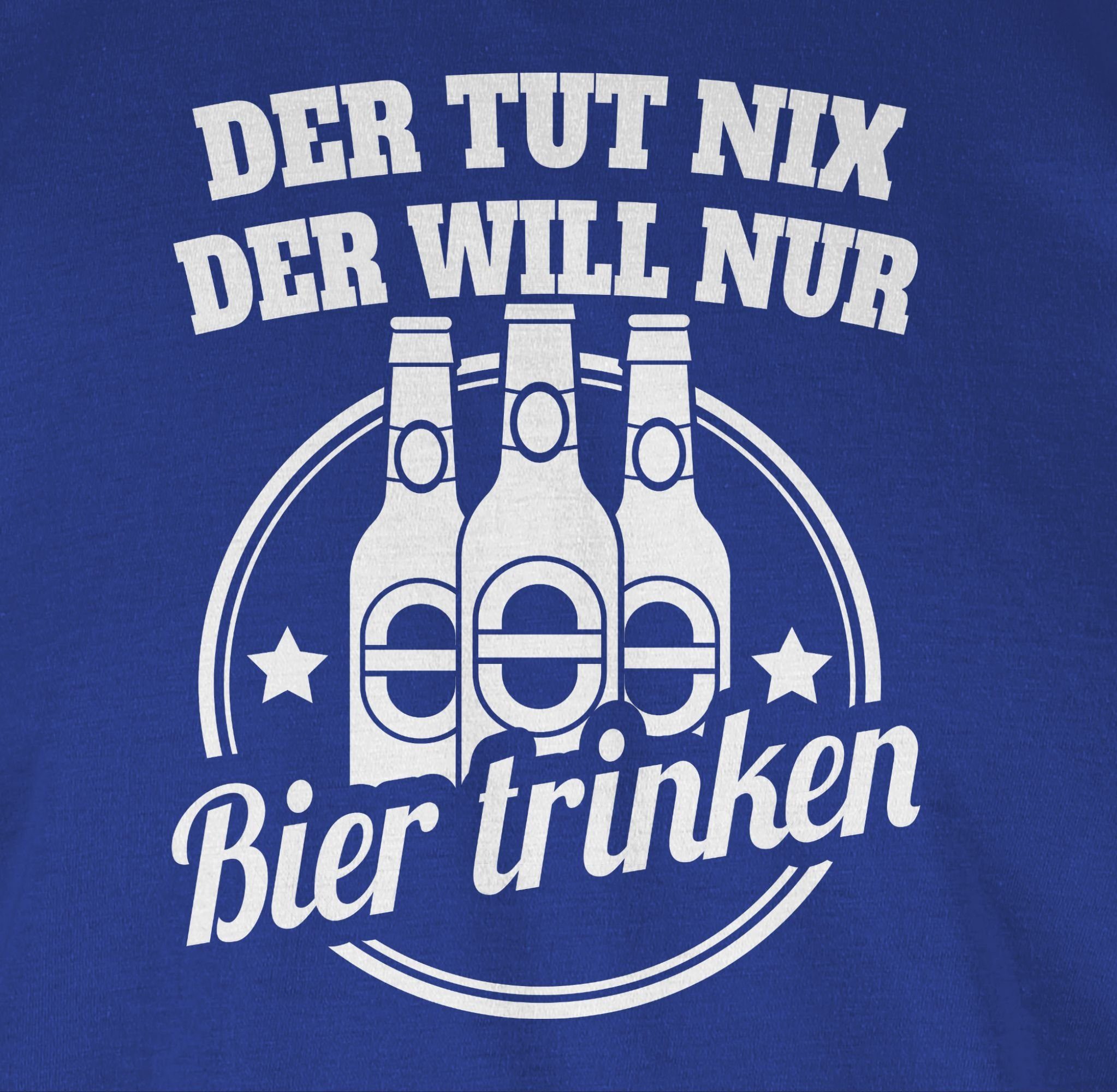 Sprüche tut der Shirtracer nur Spruch 3 mit T-Shirt will Der Bier Statement Royalblau nix trinken