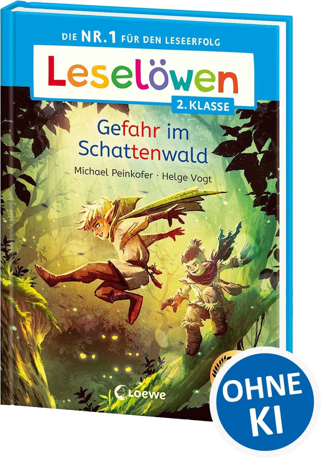 Leselöwen 2. Klasse - Gefahr im Schattenwald / Michael Peinkofer, Die Nr. 1 für den Leseerfolg - Mit Leselernschrift ABeZeh - Erstlesebuch für Kinder ab 7 Jahren