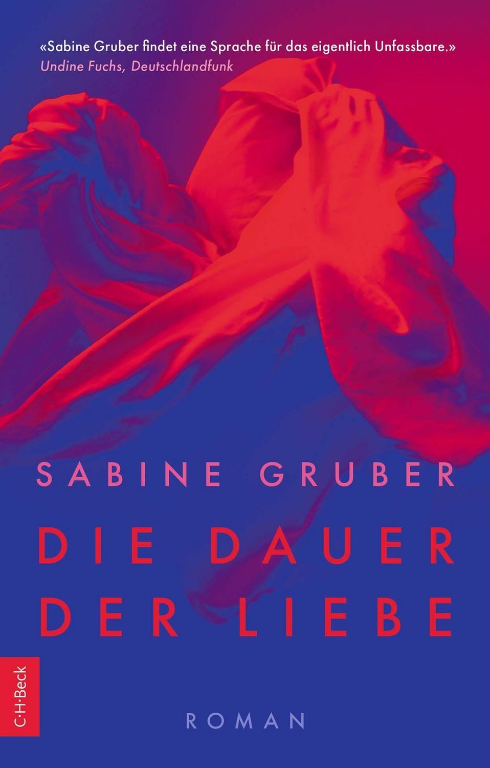 Die Dauer der Liebe / Sabine Gruber