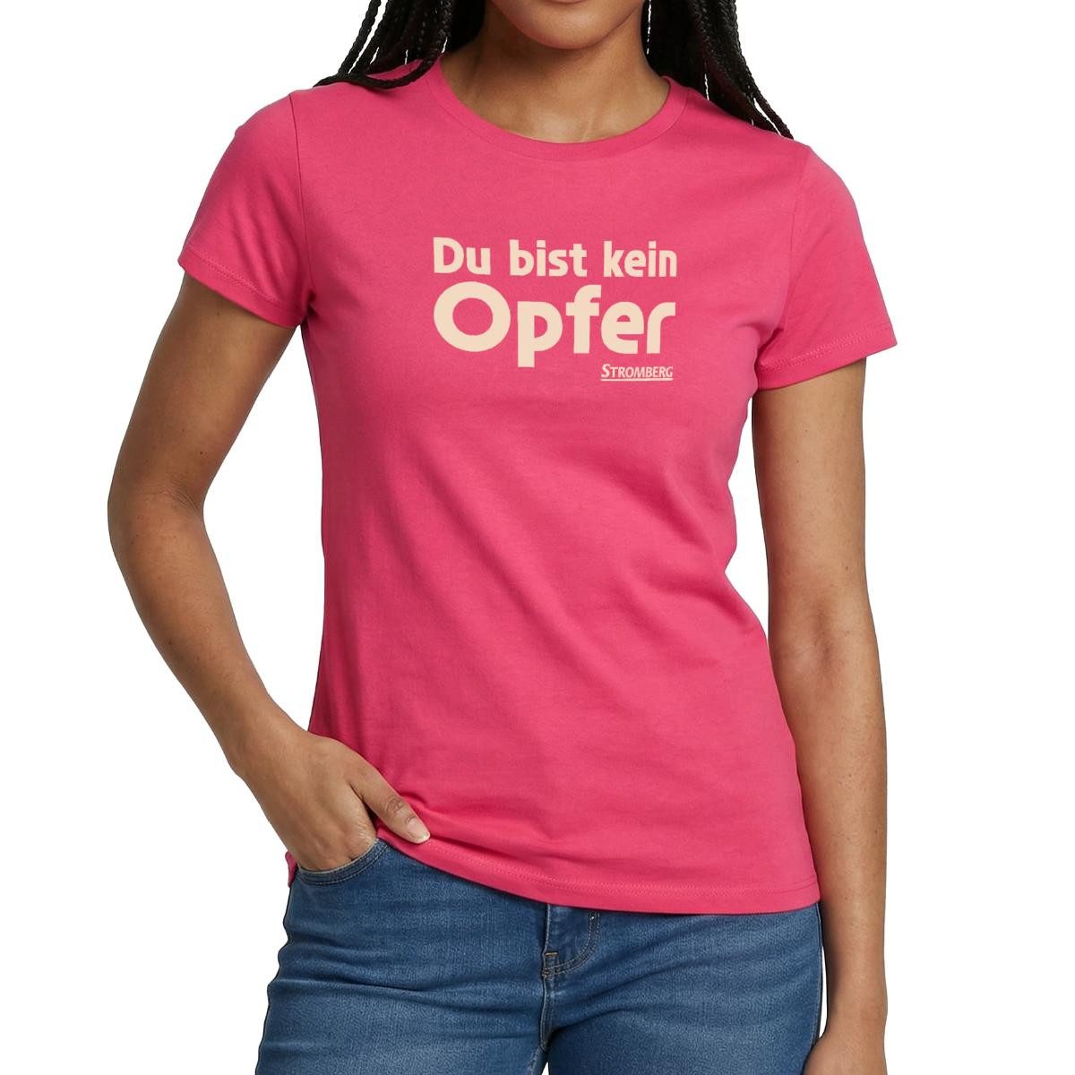 T-Shirt Stromberg Mit Spruch Du Bist Kein Opfer Frauen T-Shirt