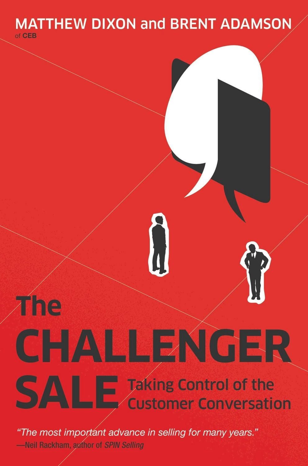 The Challenger Sale Taking Control of the Customer Conversation / Matthew Dixon, Brent Adamson, Taking Control of the Customer Conversation