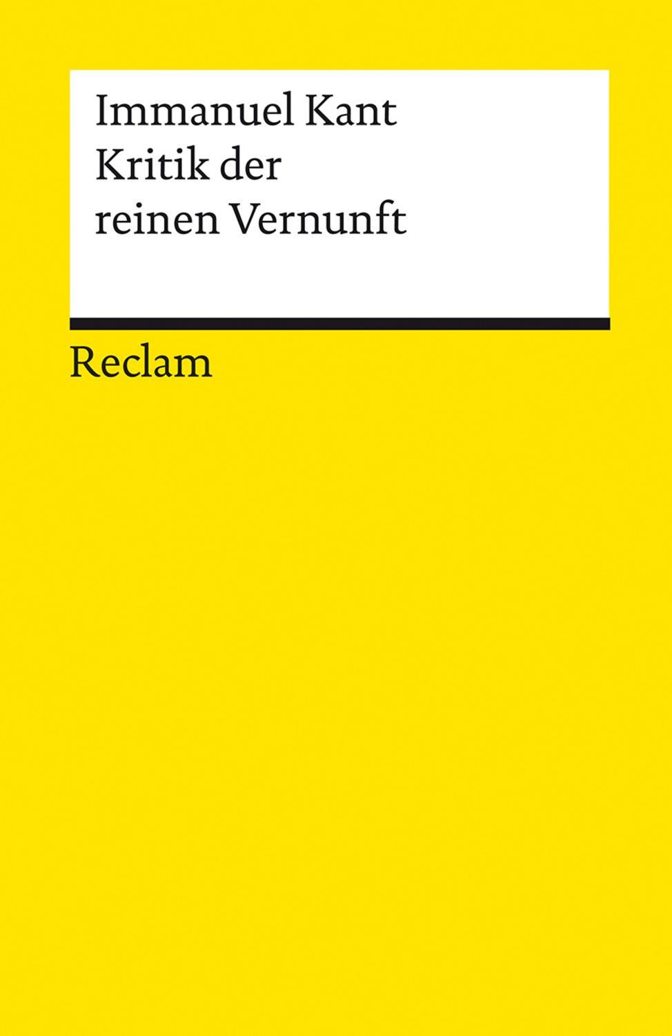 Kritik der reinen Vernunft / Immanuel Kant