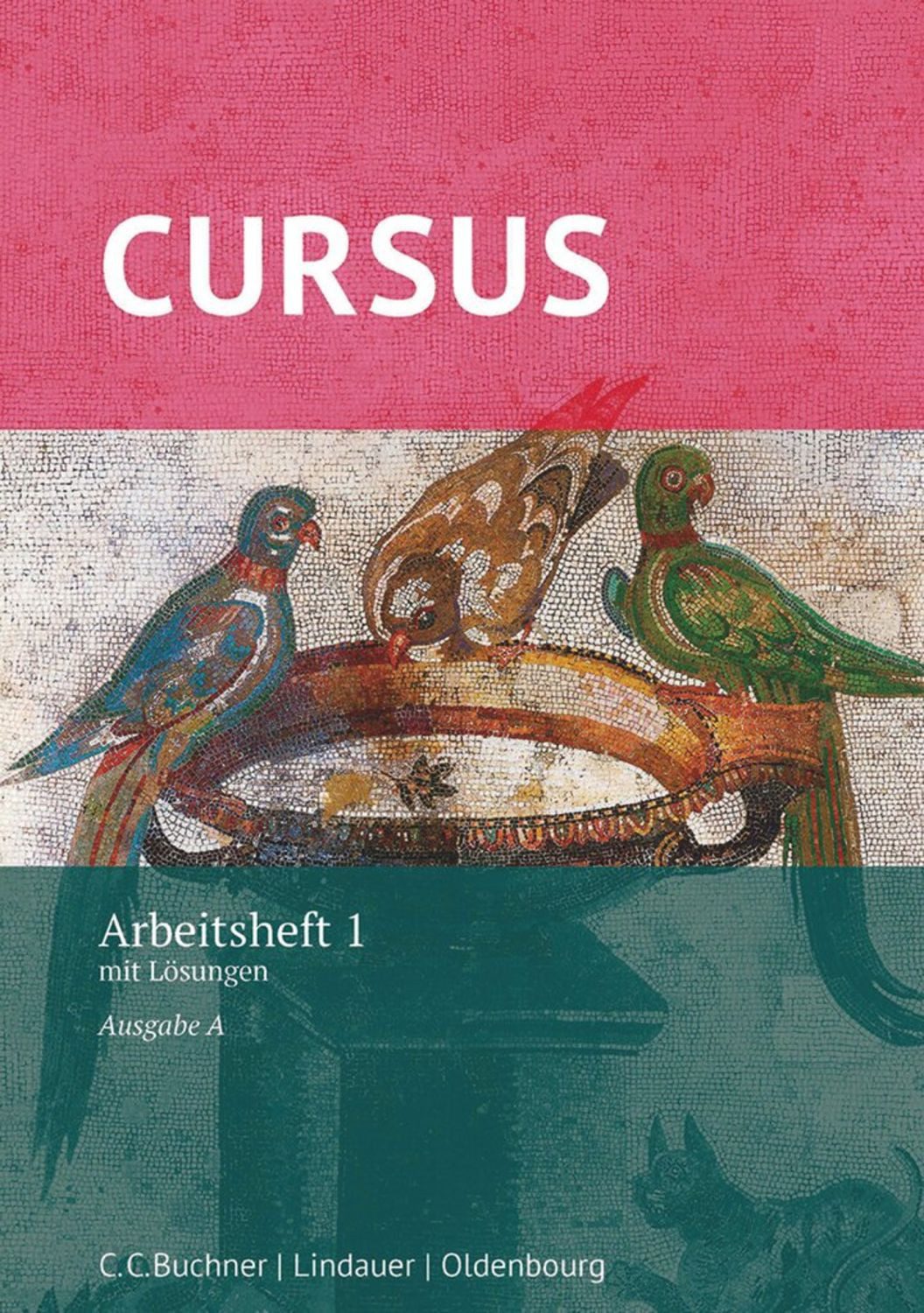Cursus - Ausgabe A, Latein als 2. Fremdsprache / Andrea Wilhelm