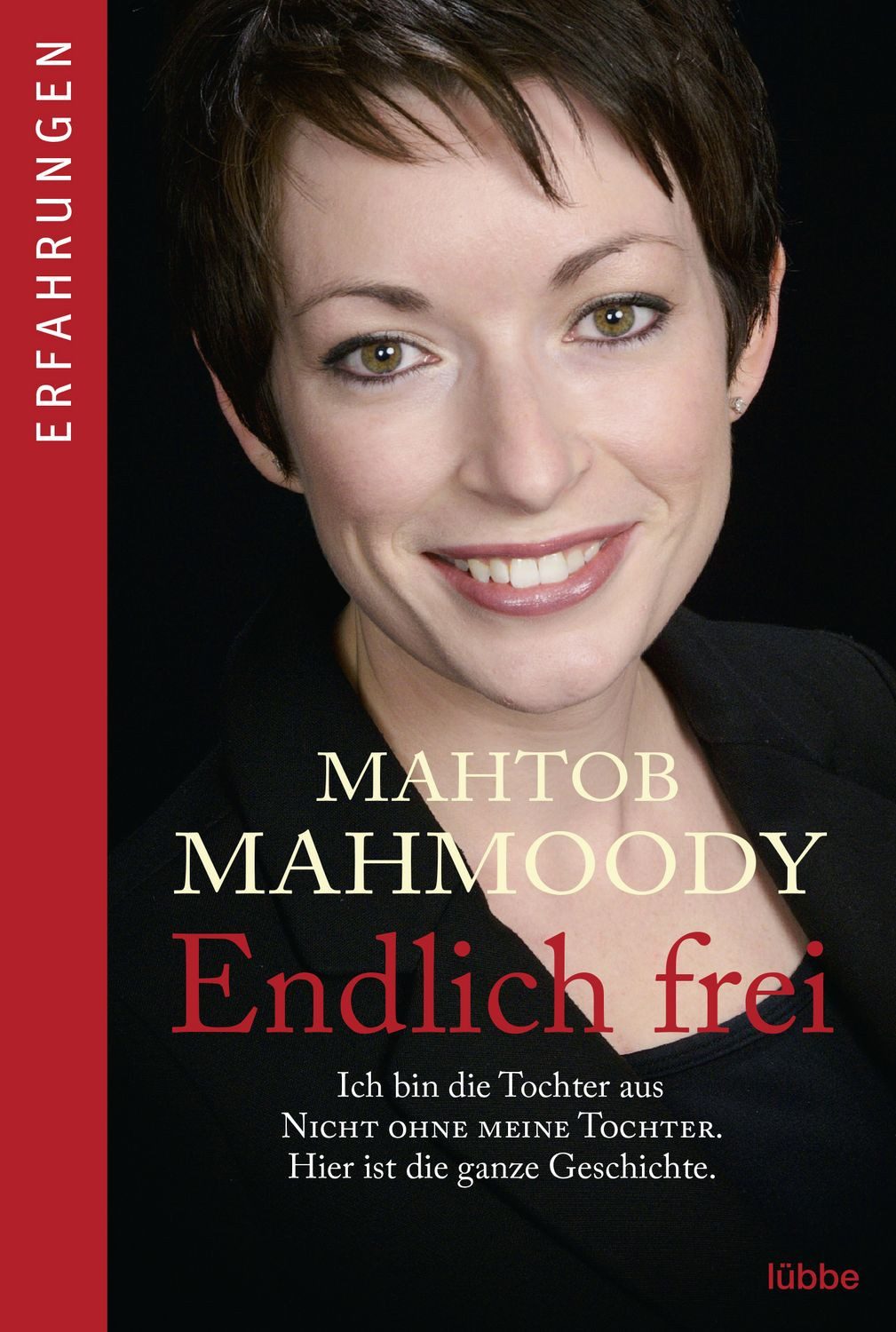 Endlich frei / Mahtob Mahmoody