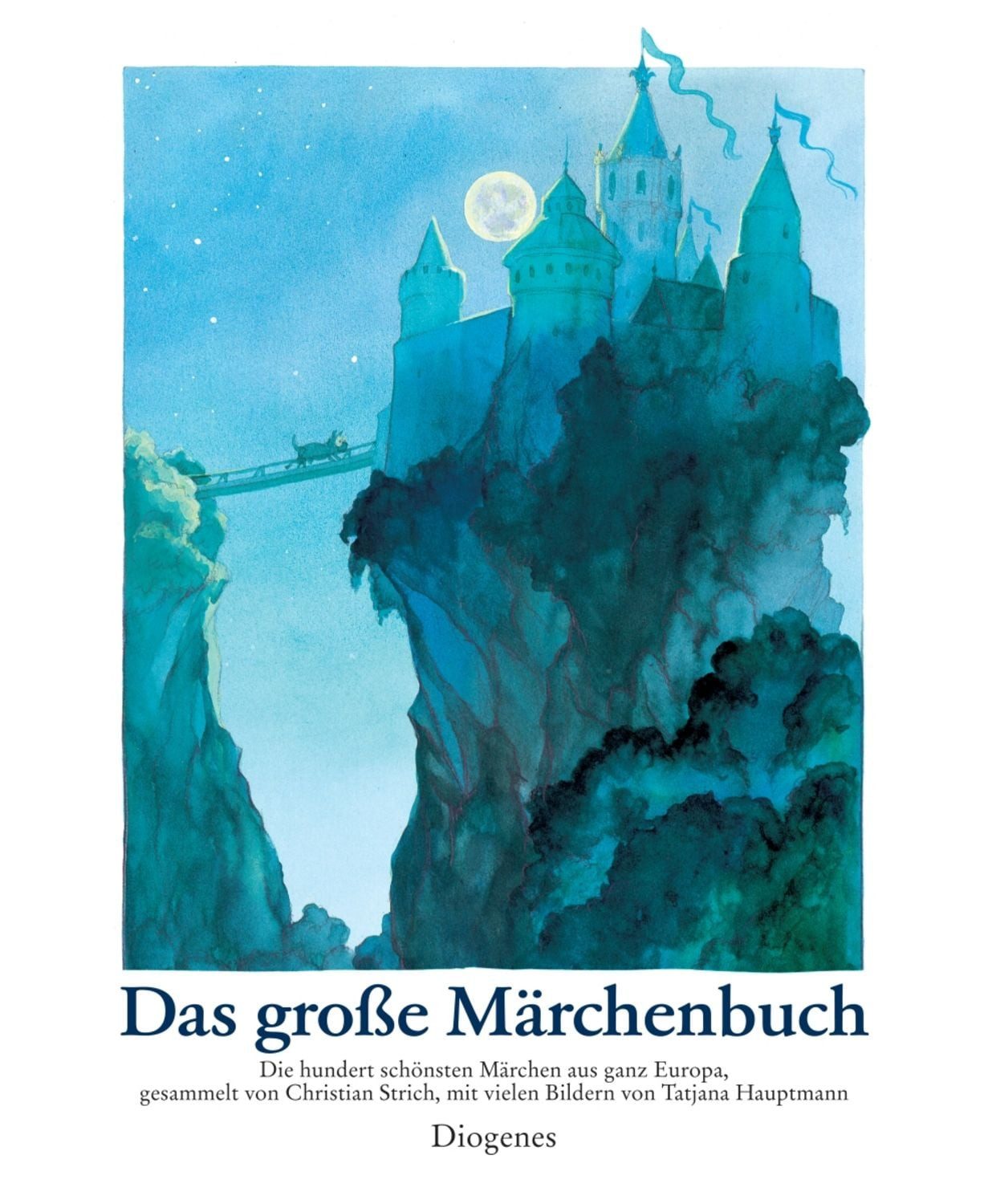 Das große Märchenbuch / Tatjana Hauptmann