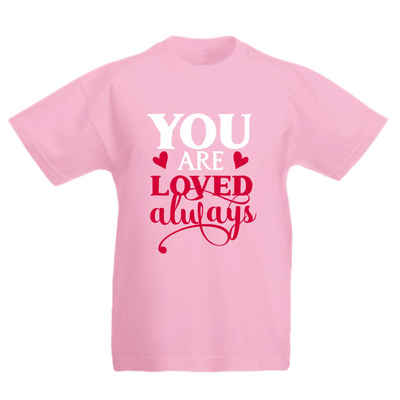 G-graphics T-Shirt You are loved always Kinder T-Shirt, mit Spruch / Sprüche / Print / Aufdruck