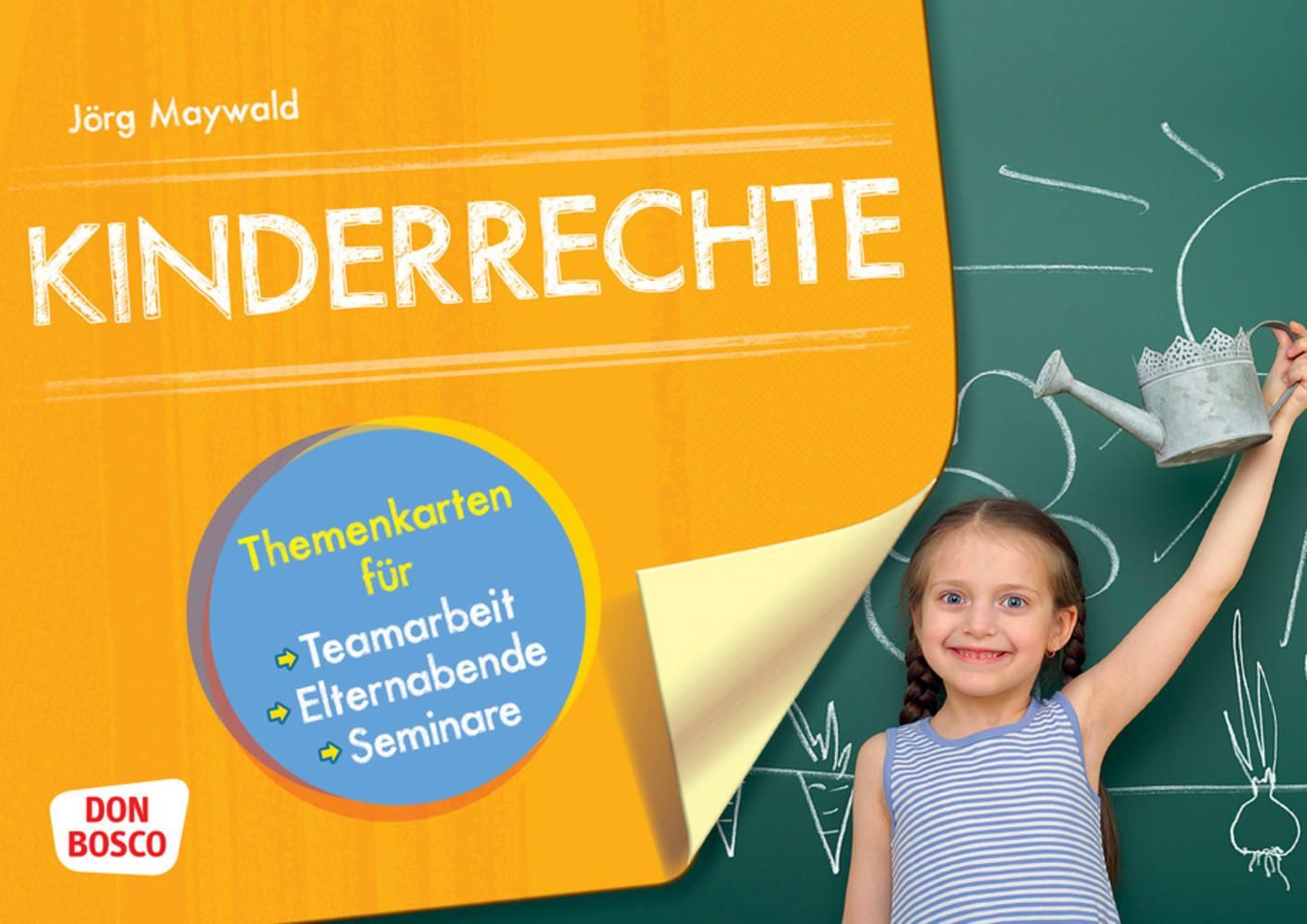 Kinderrechte / Jörg Maywald, Themenkarten für Teamarbeit, Elternabende und Seminare