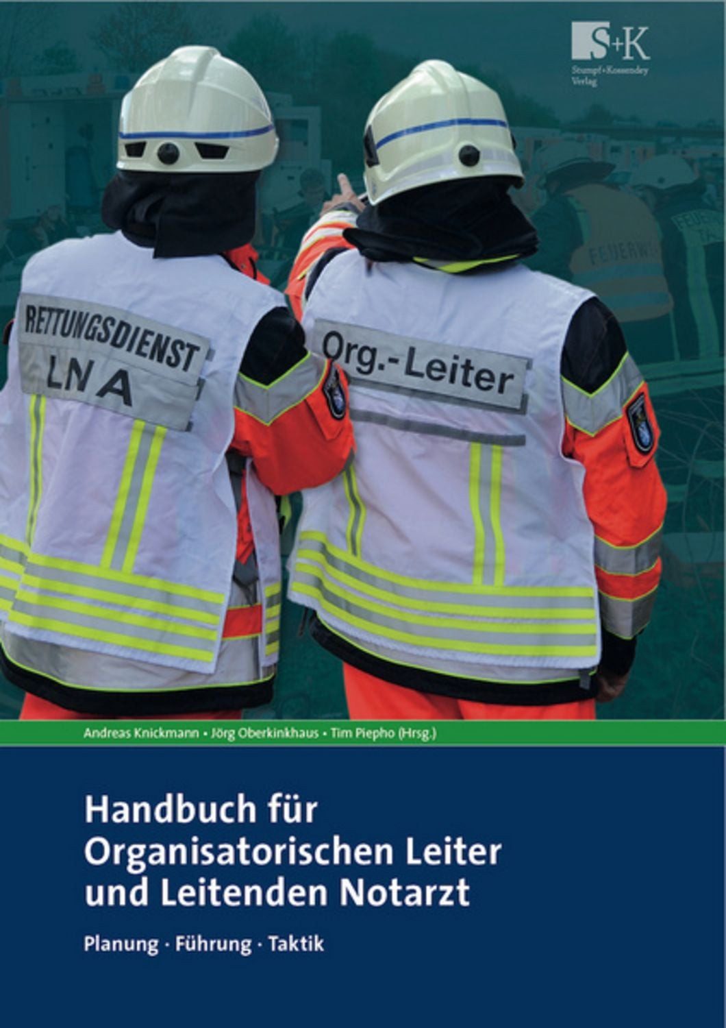 Handbuch für Organisatorischen Leiter und Leitenden Notarzt / diverse