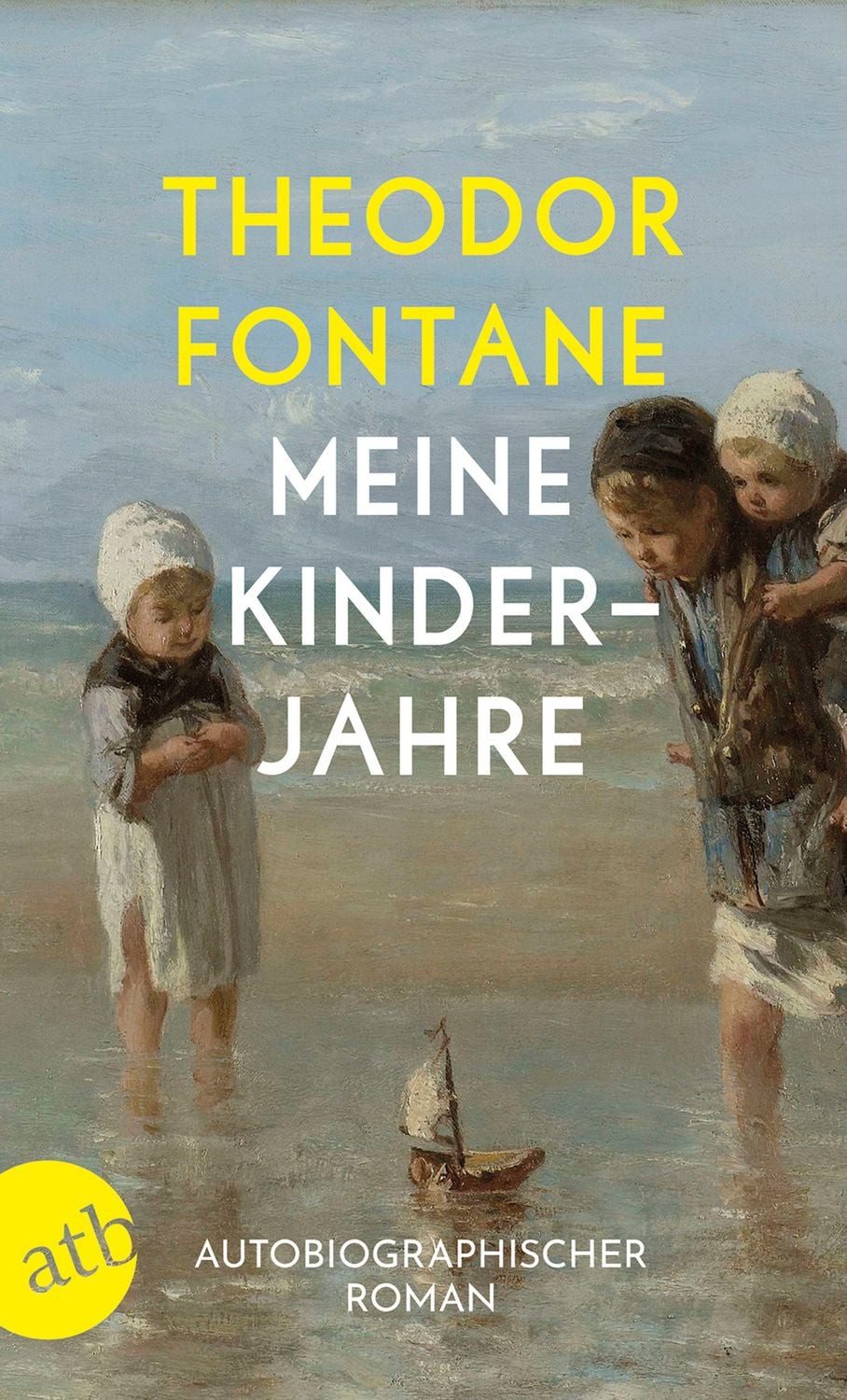Meine Kinderjahre / Theodor Fontane