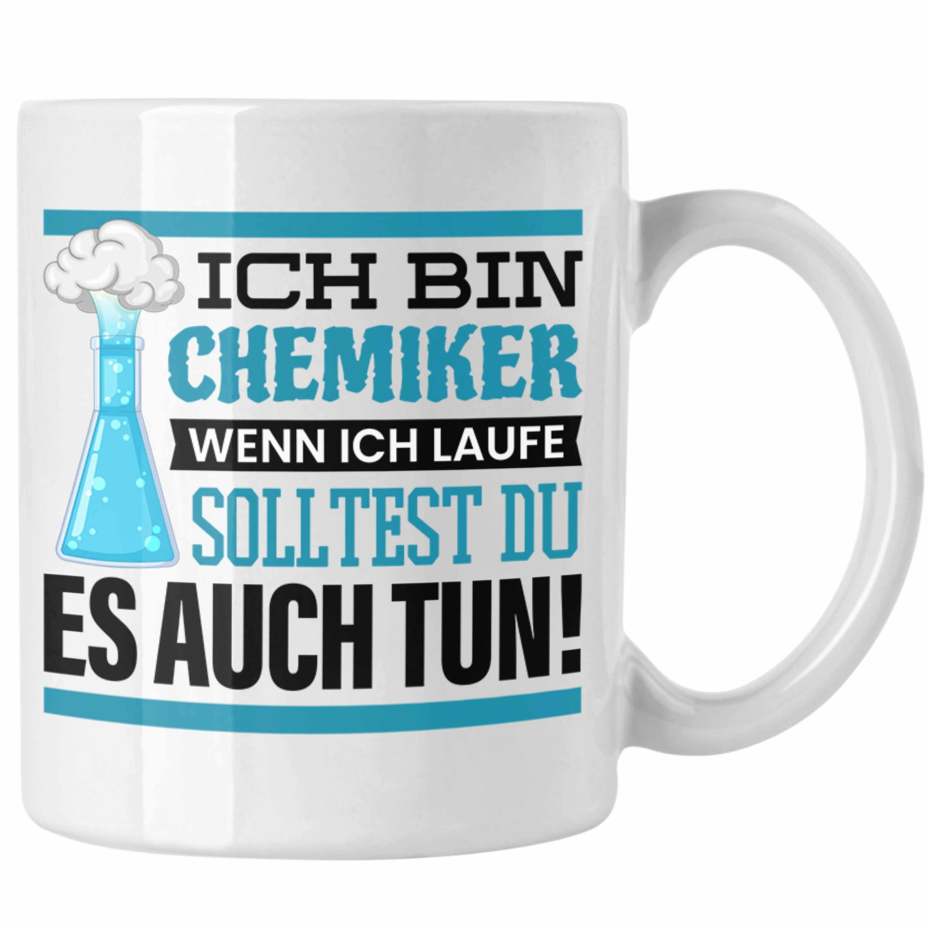 Trendation Tasse Ich Bin Chemiker Tasse Geschenk Chemiker Sprüche Chemie-Lehrer Student Weiss