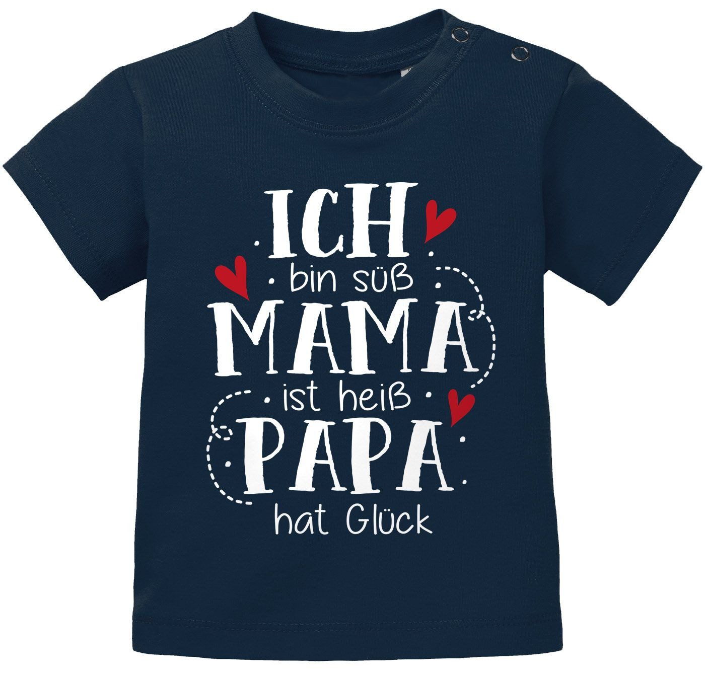 Print-Shirt Baby T-Shirt kurzarm Ich bin süß Mama ist heiß Papa hat Glück