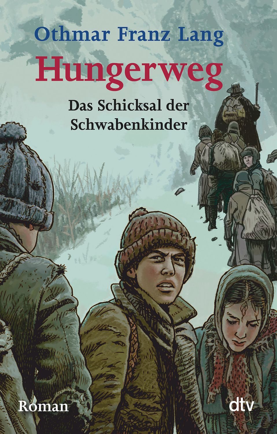 Hungerweg / Othmar Franz Lang