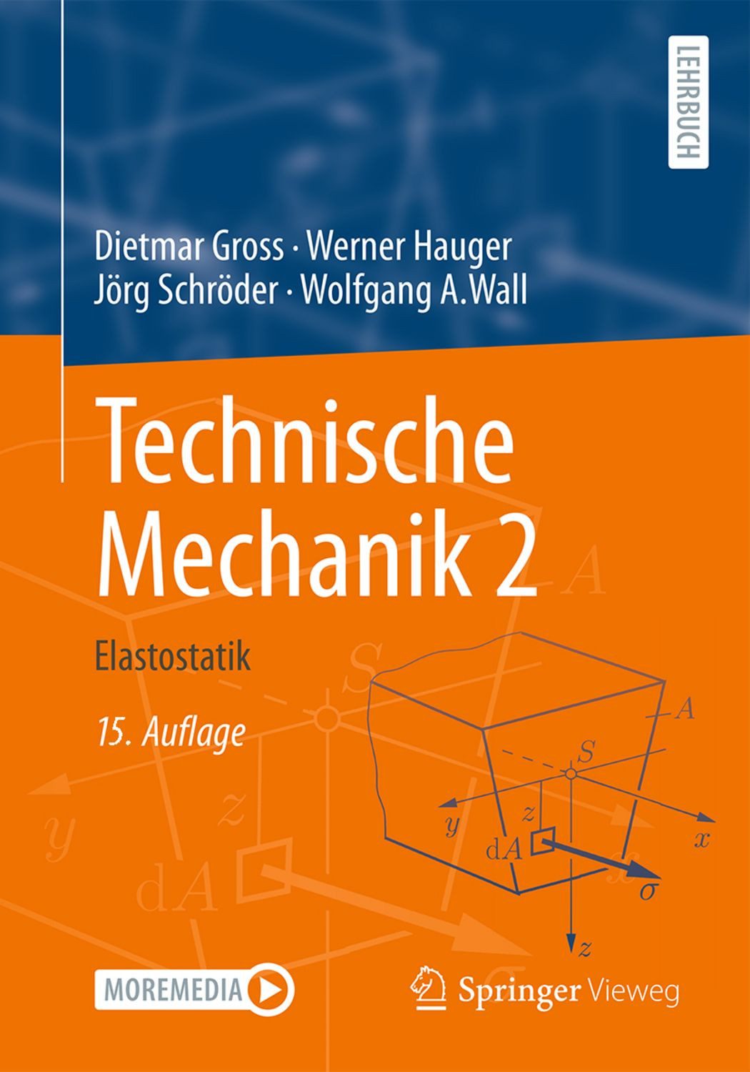 Technische Mechanik 2 / Dietmar Gross, Werner Hauger, Jörg Schröder, Wolfgang A. Wall