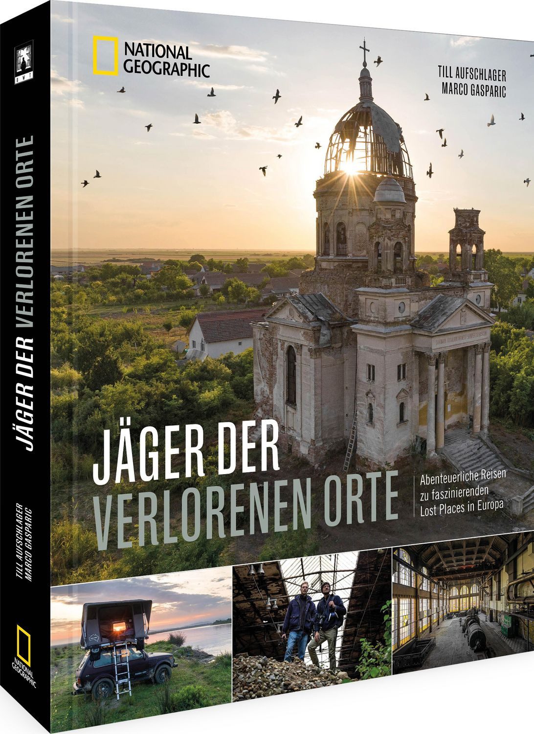 Reiseführer Jäger der verlorenen Orte Abenteuerliche Reisen zu faszinierenden Lost Broken Window Theory, Till Aufschlager, Marco Gasparic