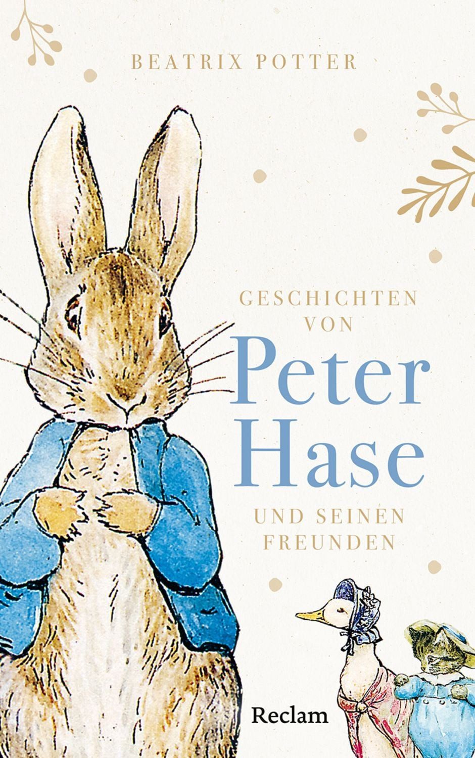 Geschichten von Peter Hase und seinen Freunden / Beatrix Potter