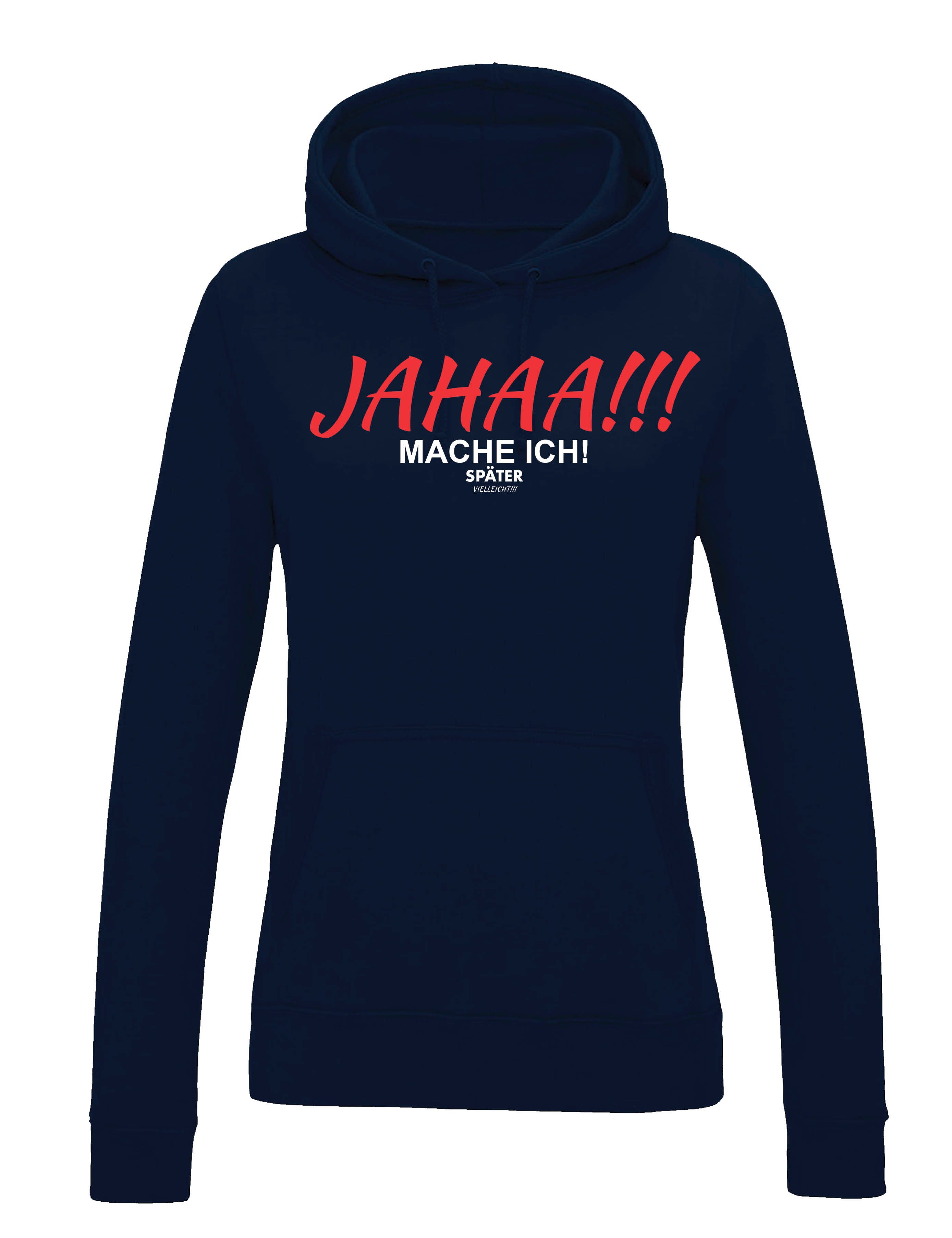 Youth Designz Kapuzenpullover "JAHAA mache ich später" Damen Hoodie Pullover lustig Fun Print Motiv mit witzigen Aufdruck für Frauen