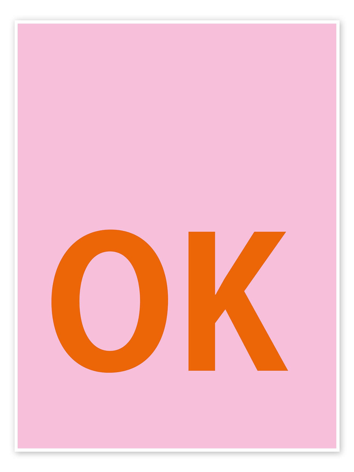 Posterlounge Wandbild OK, Funny Quotes and Inspiration, erhältlich als Poster, Leinwandbild, Wandsticker oder Acrylglasbild