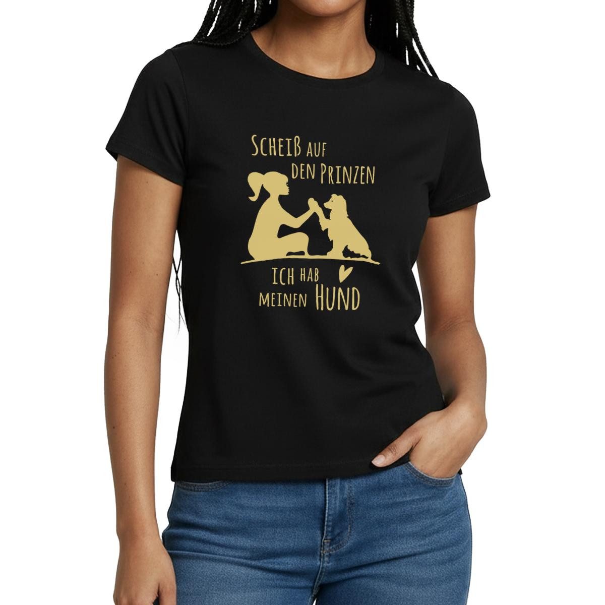 T-Shirt Scheiß Auf Den Prinzen Ich Hab Meinen Hund Frauen T-Shirt