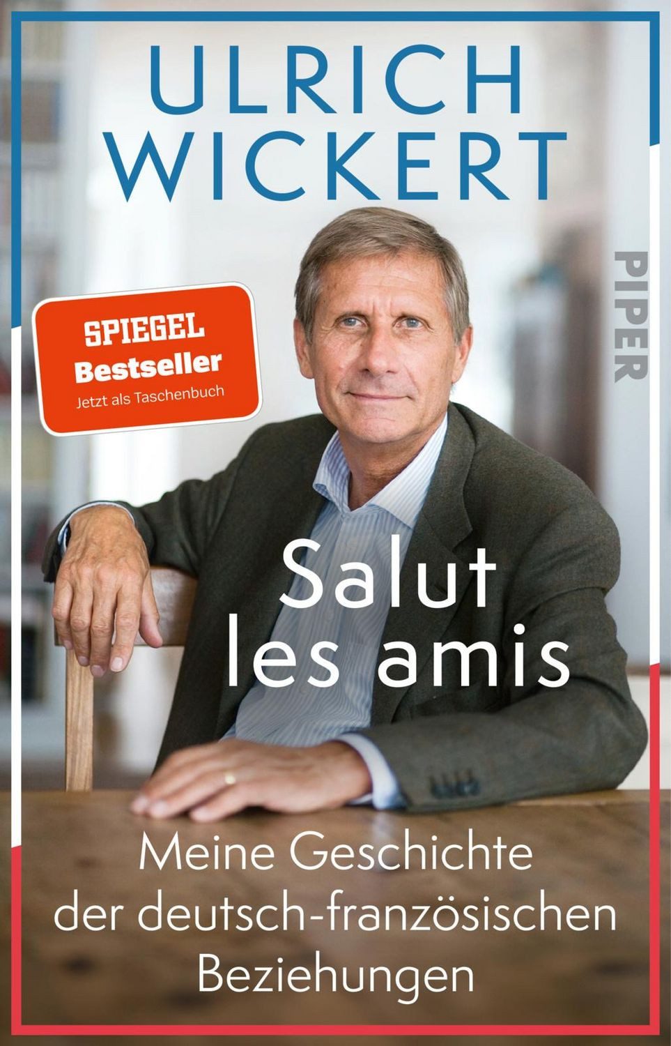 Salut les amis / Ulrich Wickert