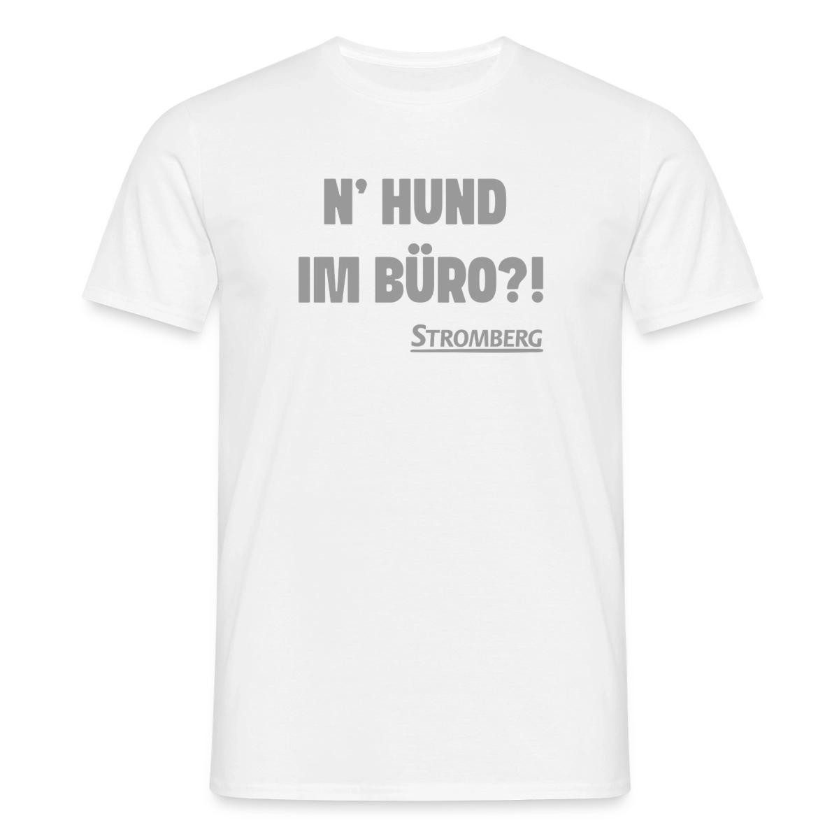 T-Shirt Stromberg Mit Spruch N' Hund Im Büro?! Männer T-Shirt