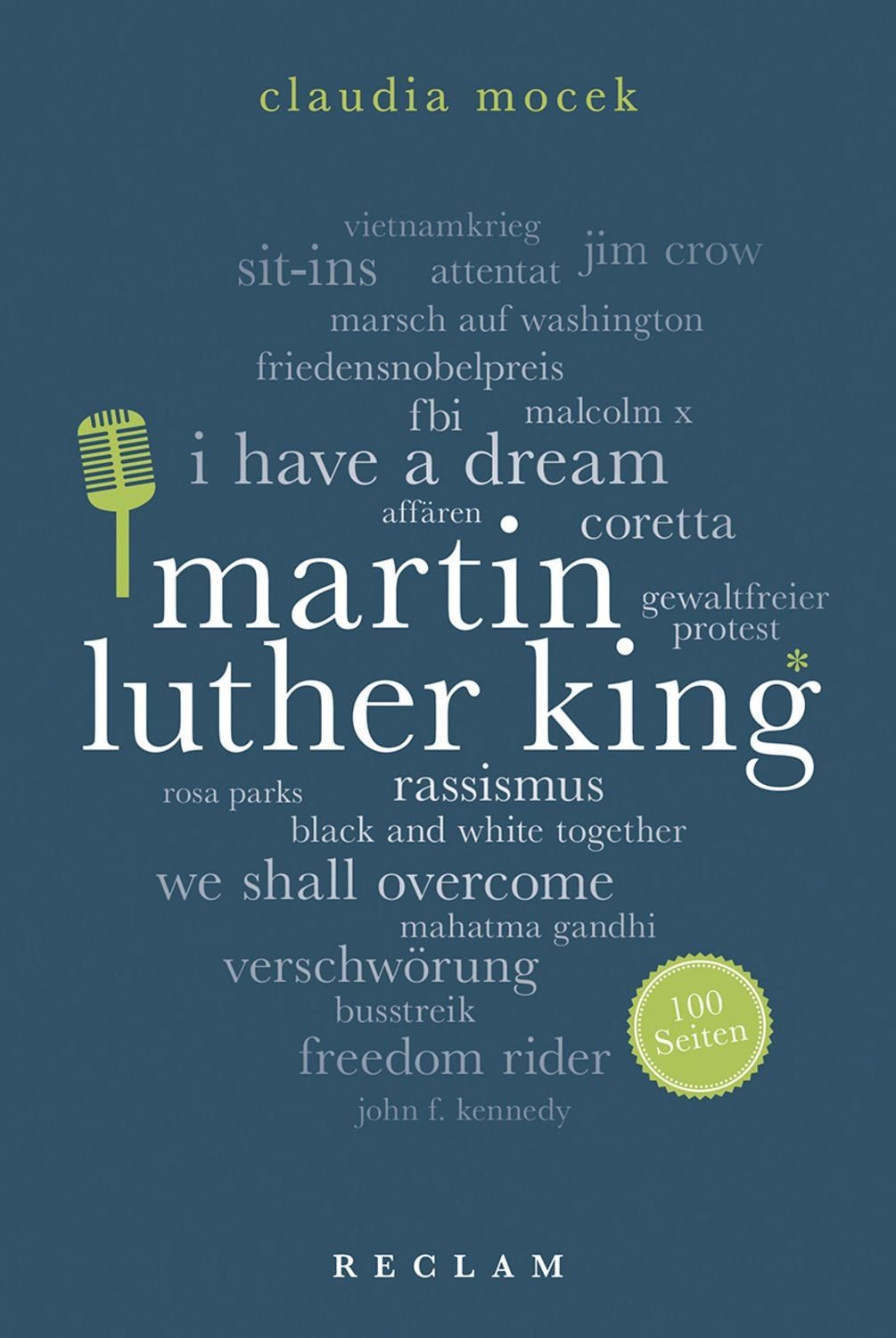 Martin Luther King. 100 Seiten / Claudia Mocek