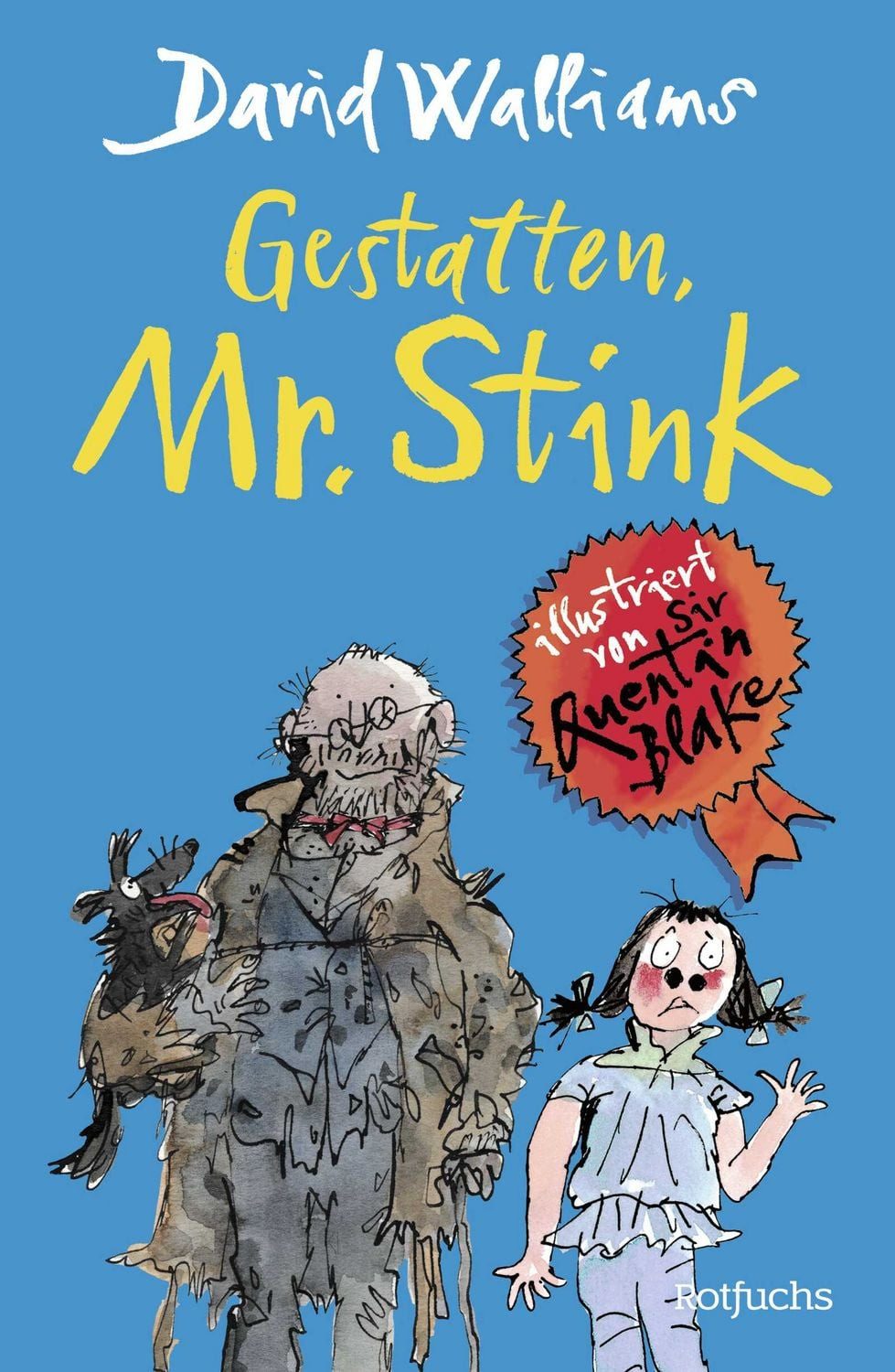 Kinderbuch Gestatten, Mr. Stink Neues lustiges Kinderbuch vom Bestseller-Autor de David Walliams