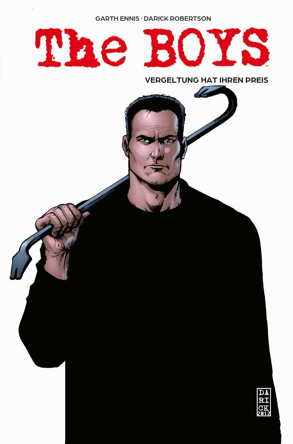The Boys (Pocket Edition) / Garth Ennis, Darick Robertson, Russ Braun, Keith Burns, Richard P. Clark