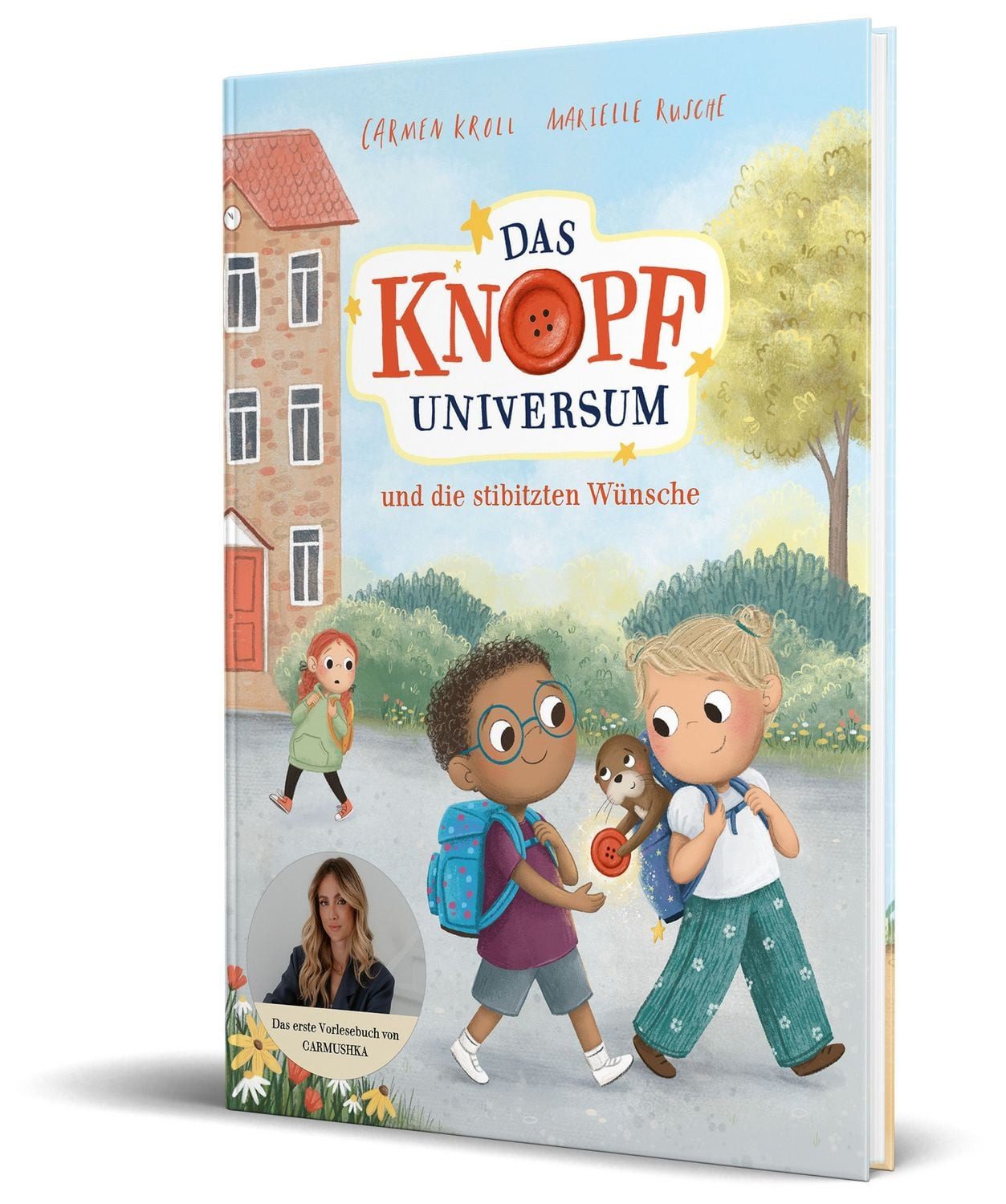 Das Knopf-Universum und die stibitzten Wünsche / Carmushka