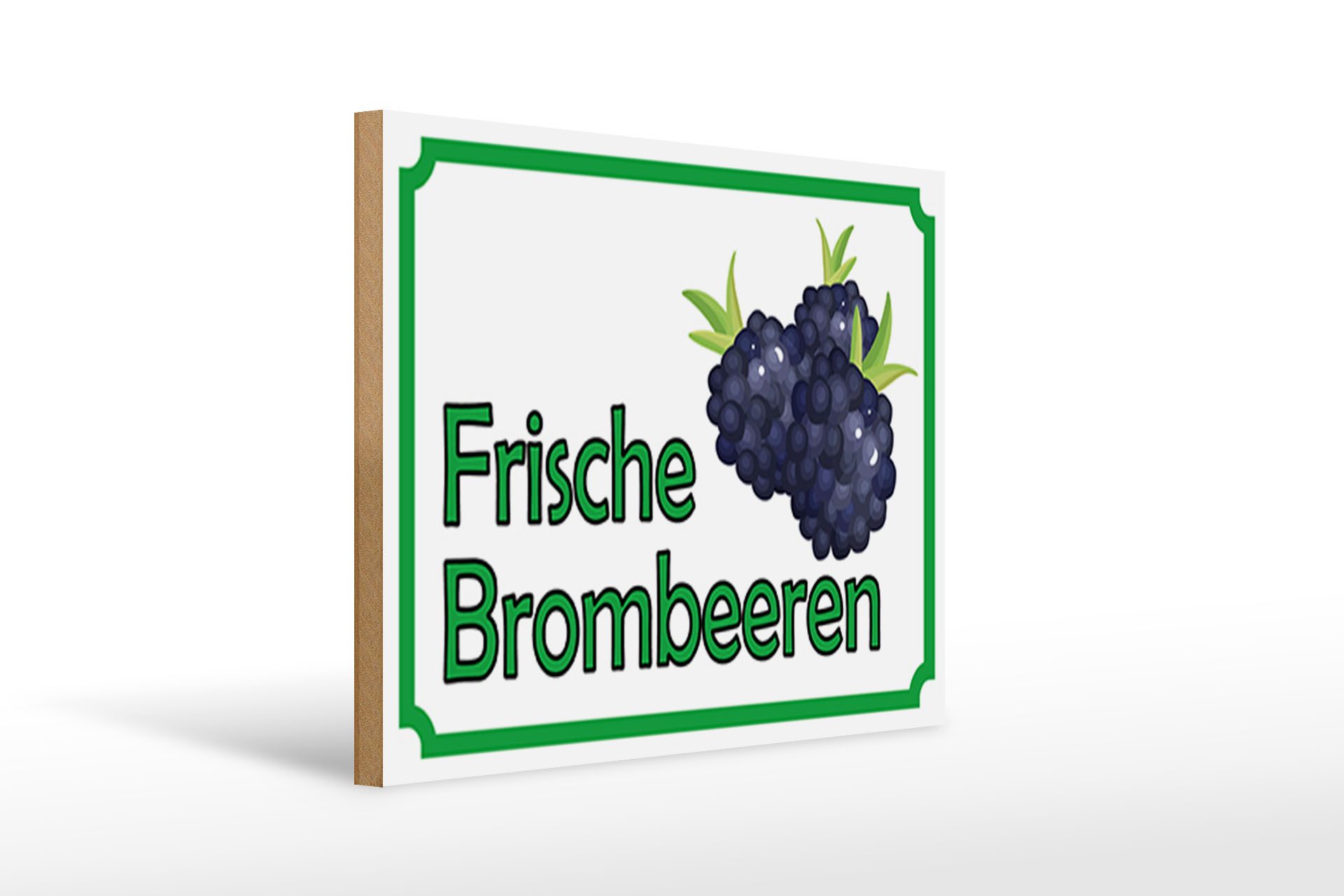 Holzbild Hinweis 40x30cm frische Brombeeren Hofladen