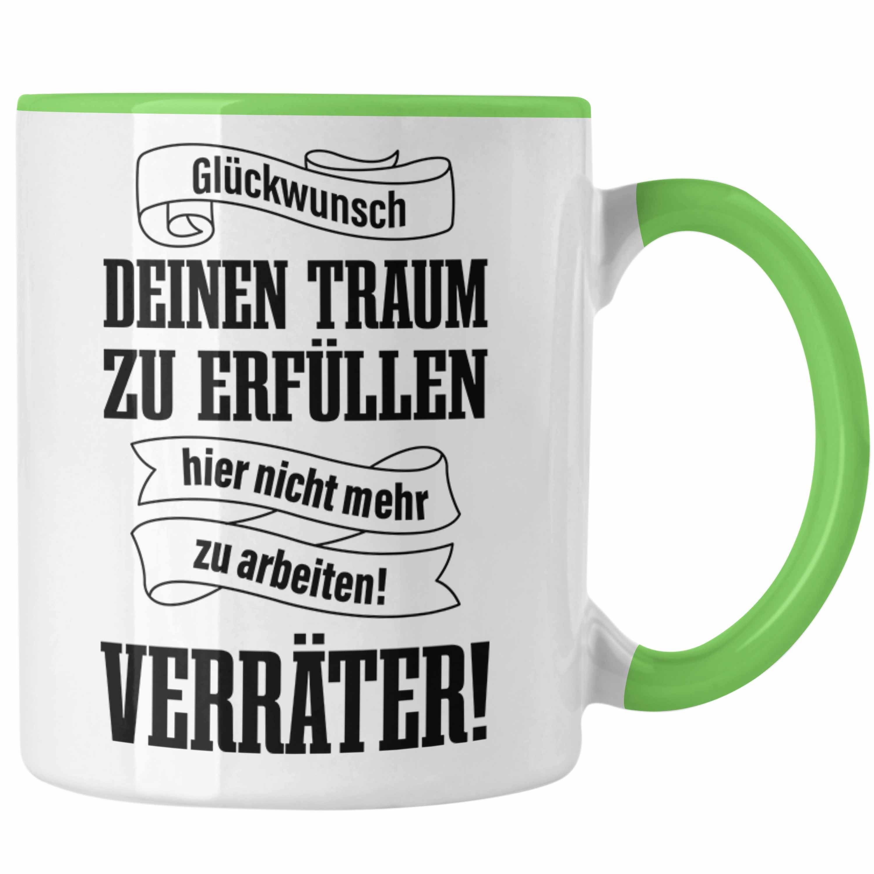 Grün Verräter Sprüche Tasse - Abschiedsgeschenk Traum Jobwechsel Kollege - Trendation Kollegin Trendation Geschenk Lustig Tasse Erfüllen