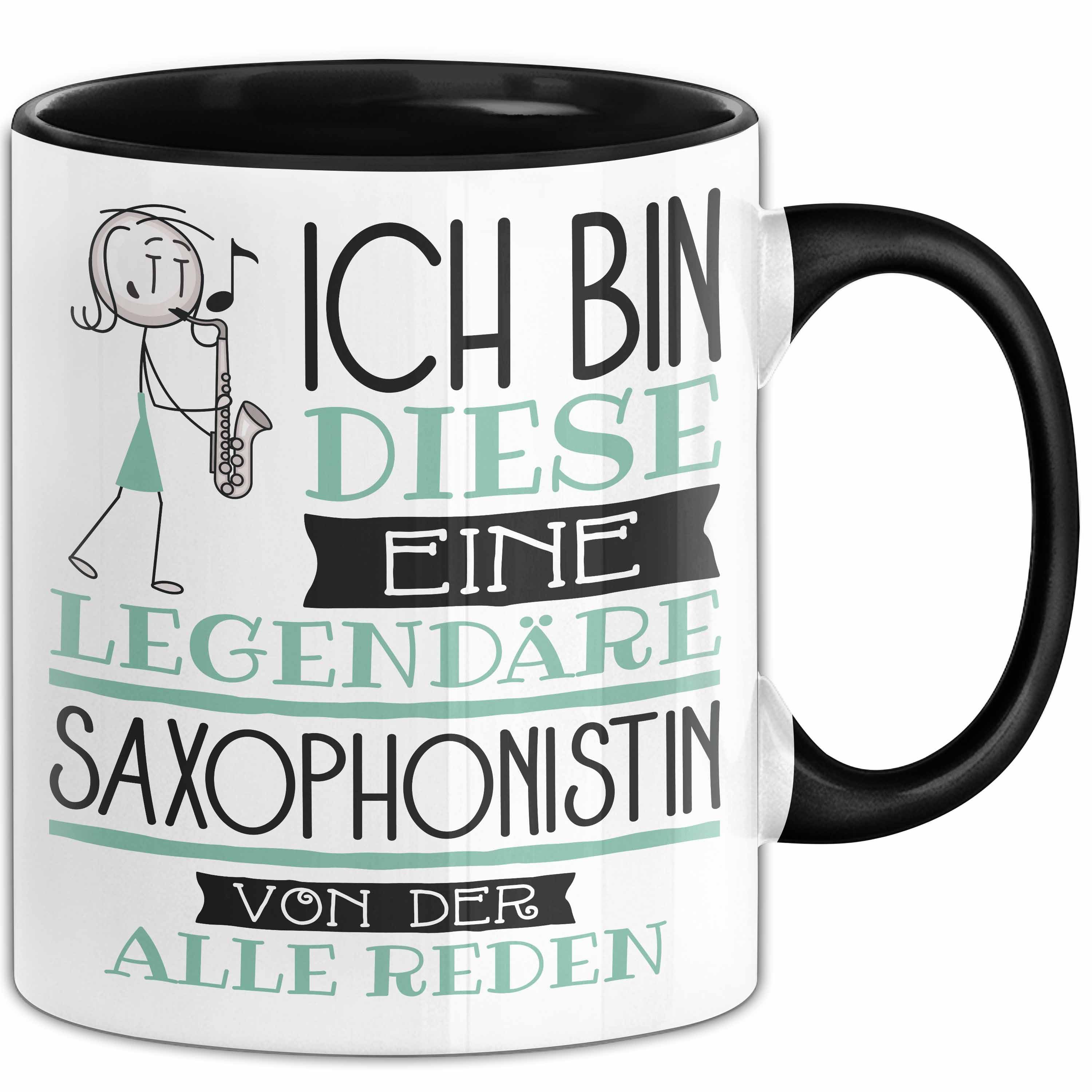 Trendation Tasse Saxophonistin Tasse Geschenk Ich Bin Diese Eine Legendäre Saxophonis