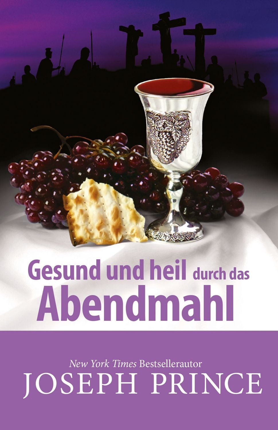 Sachbuch Gesund und heil durch das Abendmahl Joseph Prince