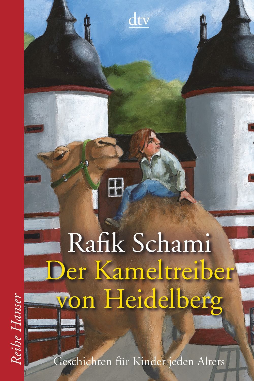 Der Kameltreiber von Heidelberg / Rafik Schami