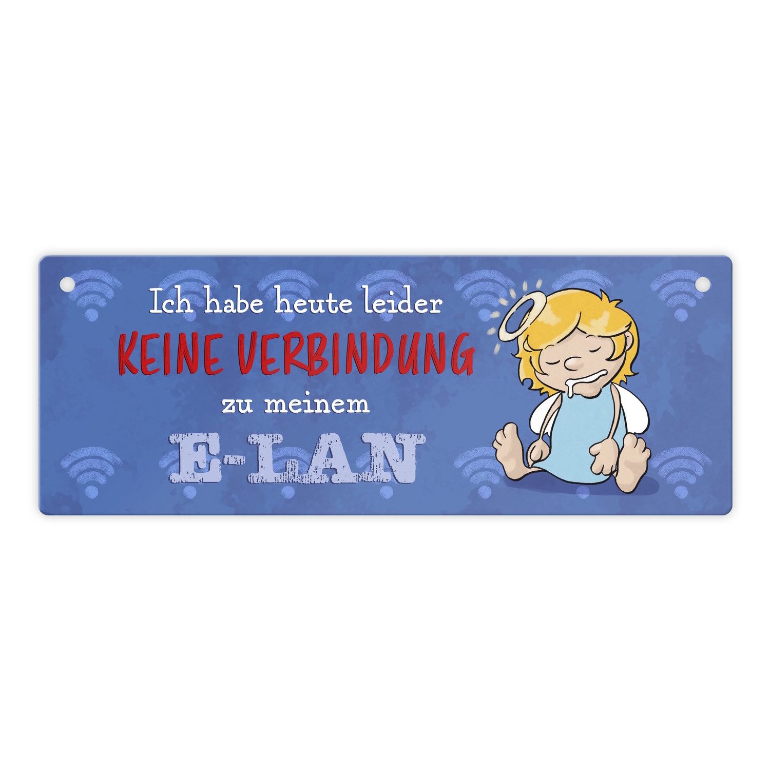 Metallschild Engel Metallschild mit Spruch - Keine Verbindung zum E-Lan
