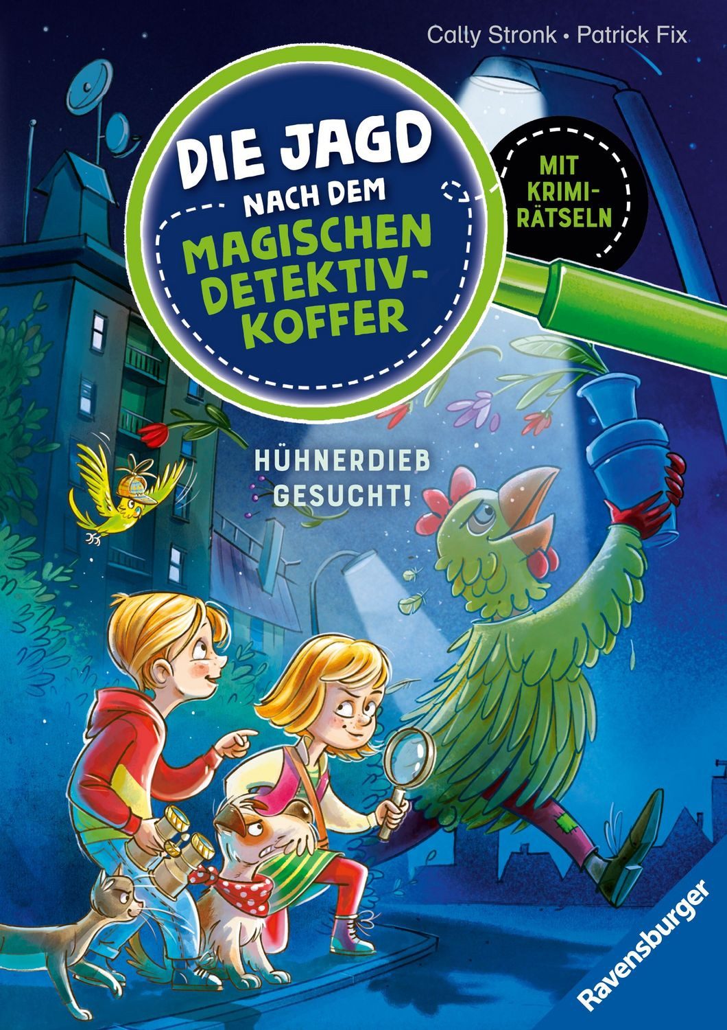 Die Jagd nach dem magischen Detektivkoffer, Band 3 - Hühnerdieb gesuch / Cally Stronk