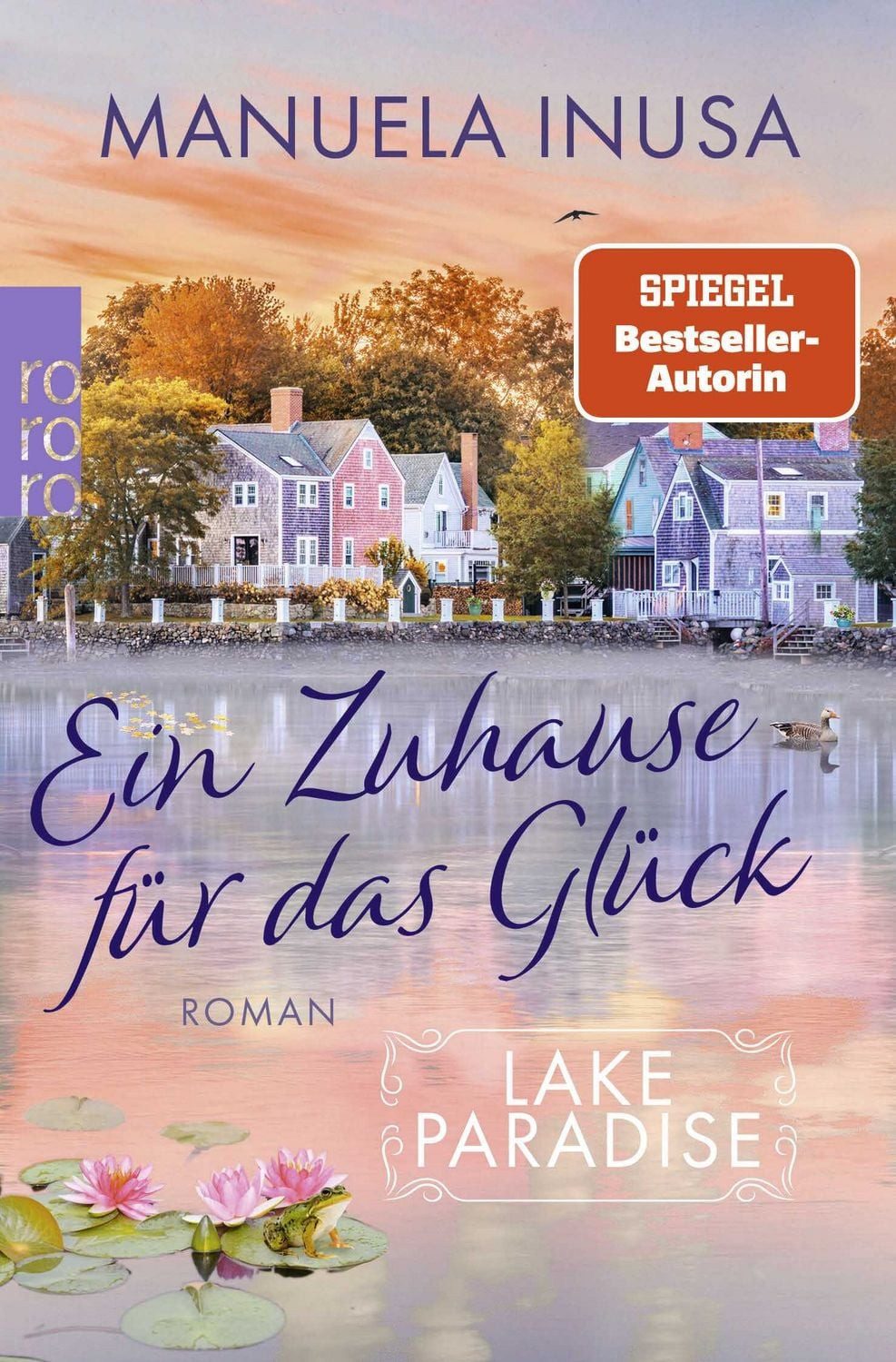 Lake Paradise – Ein Zuhause für das Glück / Manuela Inusa