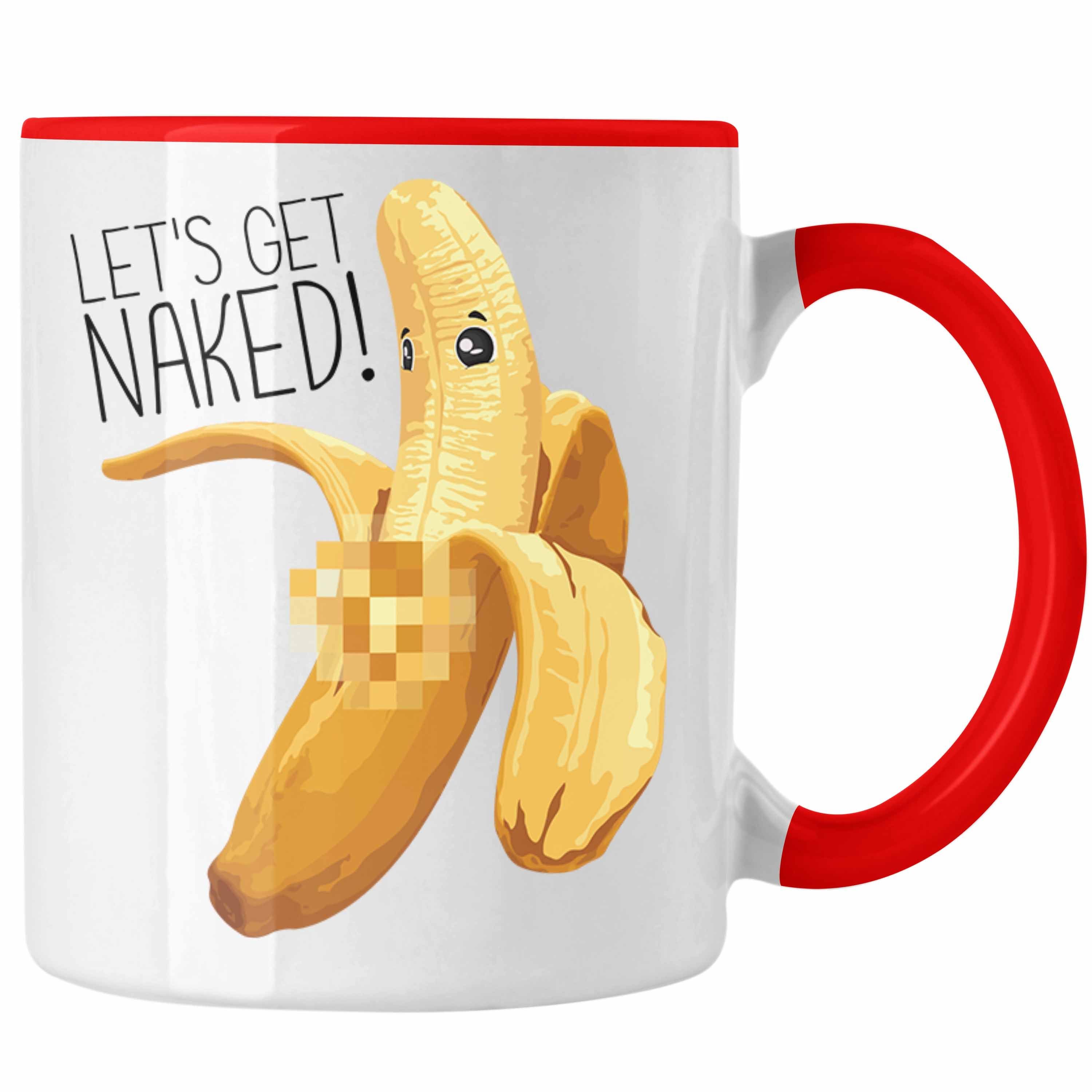 Humor Rot Striptease Geschenk Erwachsener Get Lets Trendation Tasse Bech Naked Tasse Banane